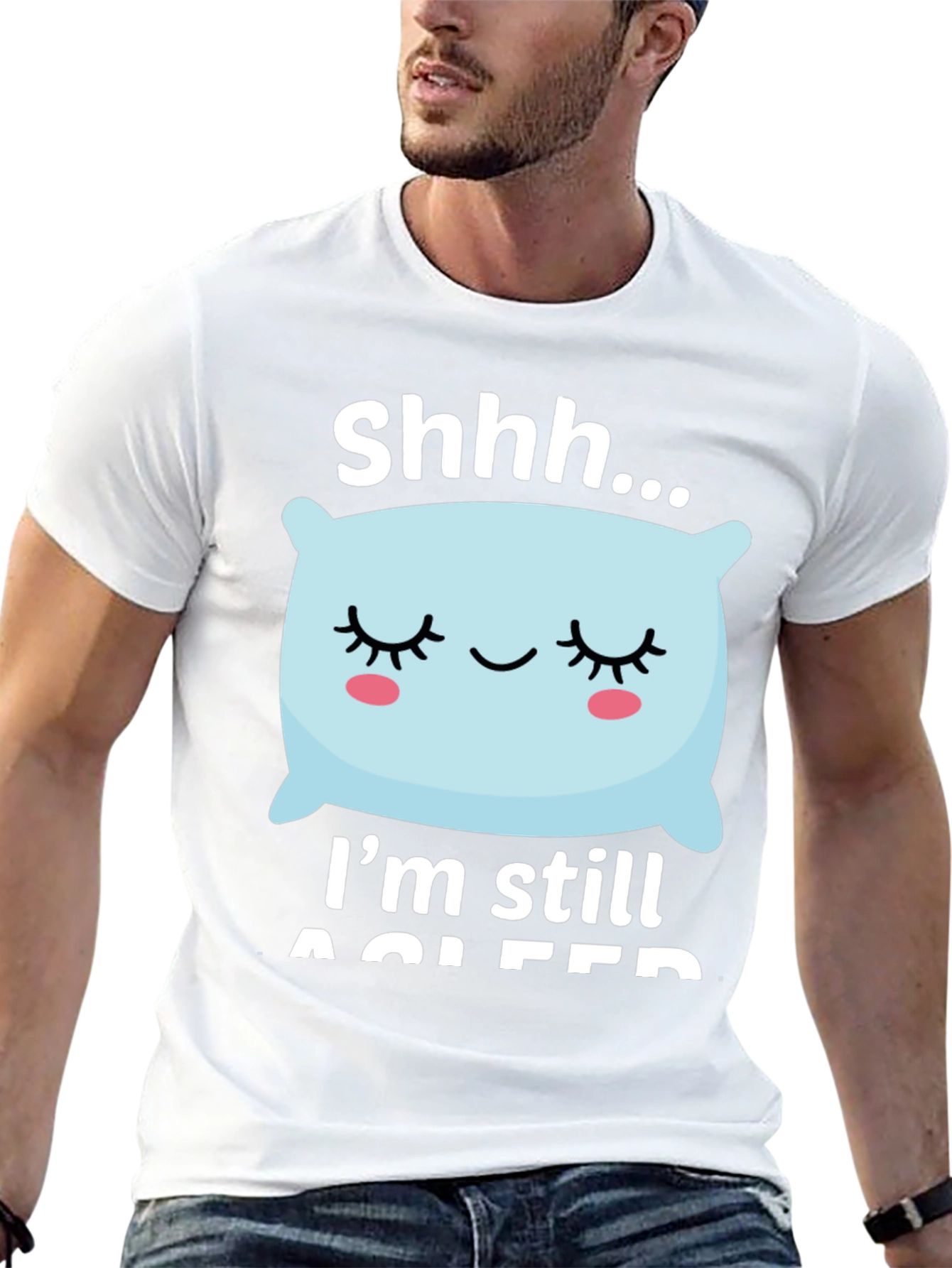 Shhh... Im Still Asleep Graphic T-Shirt