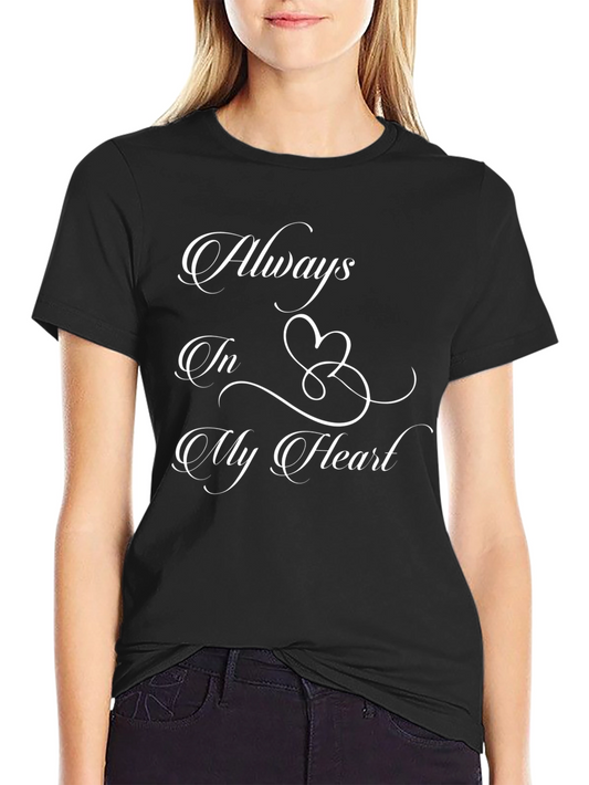 Always In My Heart Graphic Tee - Black Cotton Casual Shirt