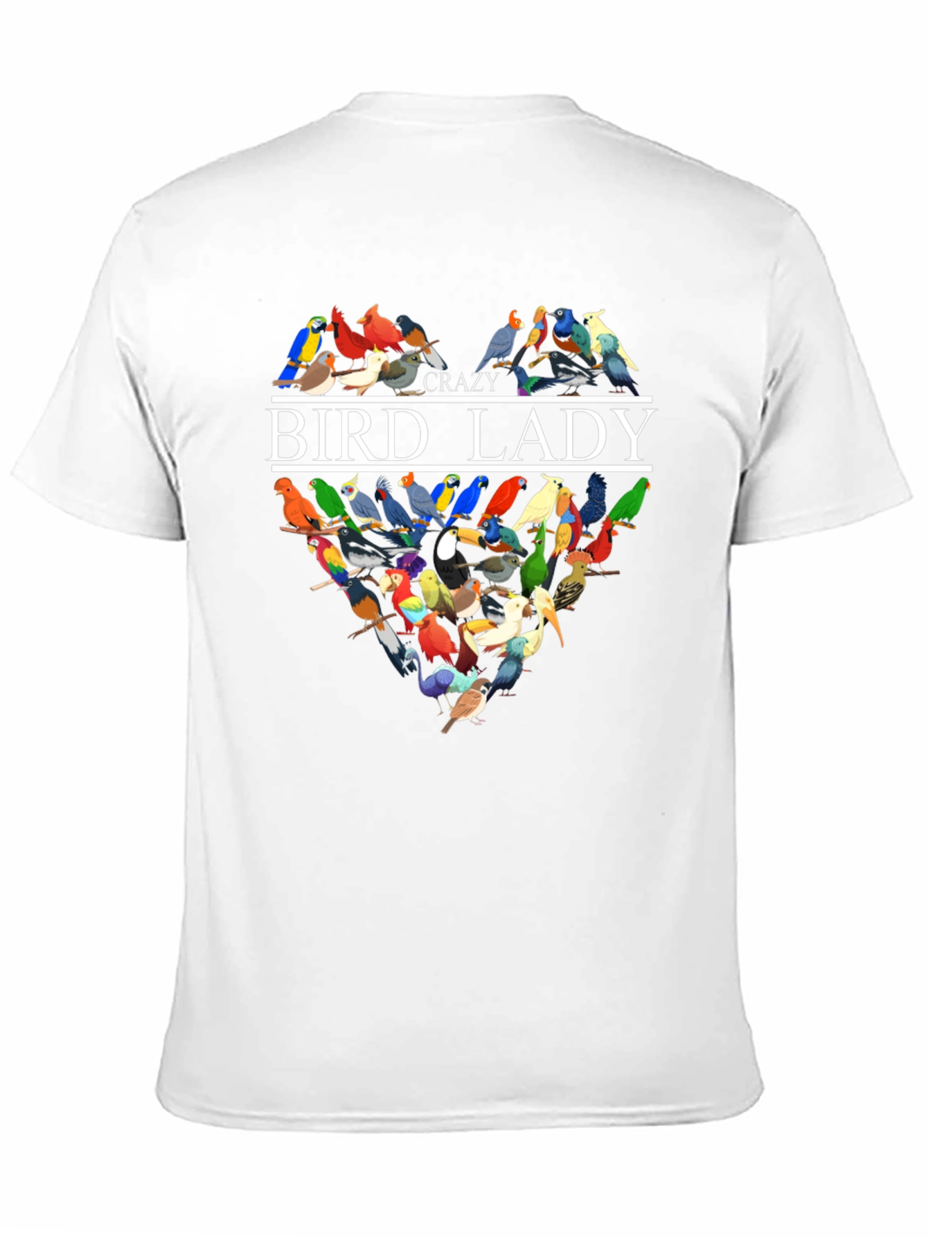 Crazy Bird Lady T-Shirt - Unique Bird Lover Gift