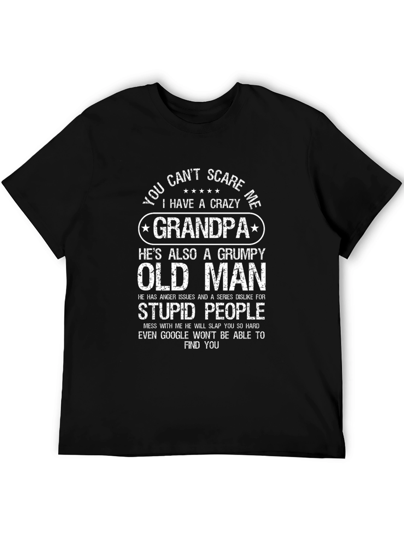 Crazy Grandpa T-Shirt - Funny Grumpy Old Man Tee