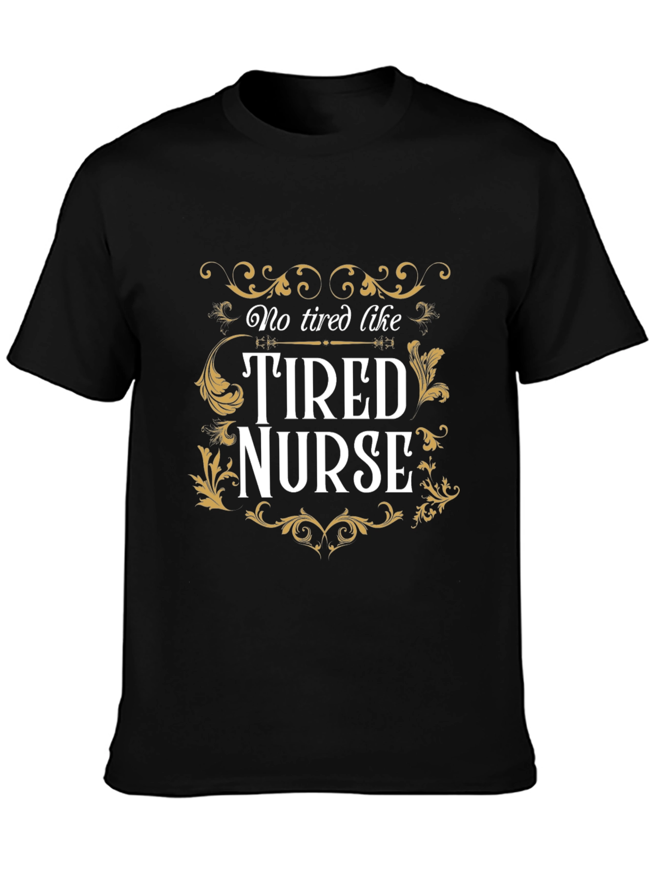 Tired Nurse Graphic Tee - Black