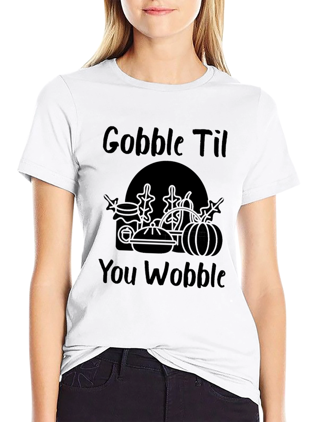 Gobble Til You Wobble - Thanksgiving T-Shirt