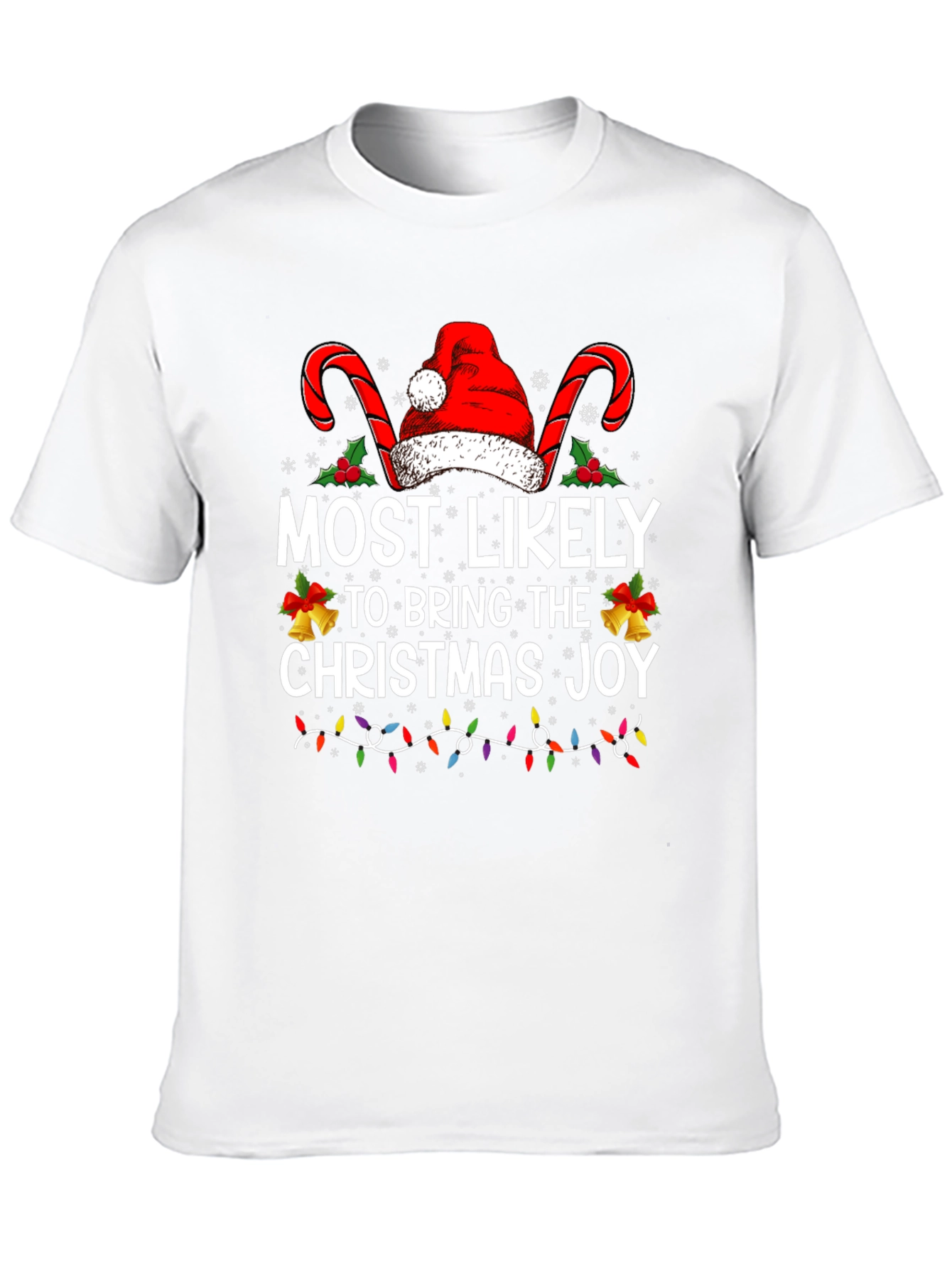 Most Likely to Bring Christmas Joy Holiday T-Shirt