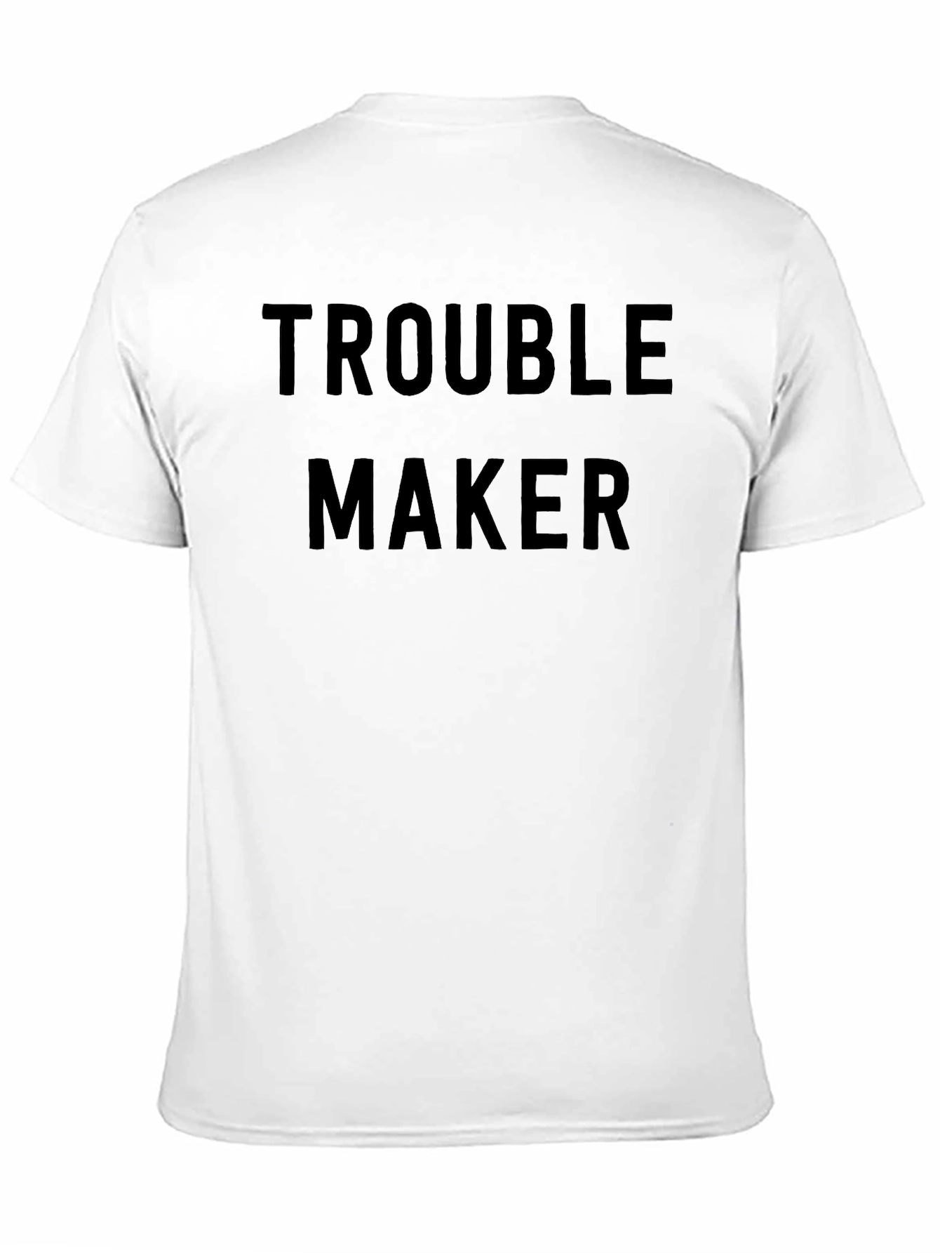 Trouble Maker Graphic T-Shirt - Bold Statement Tee