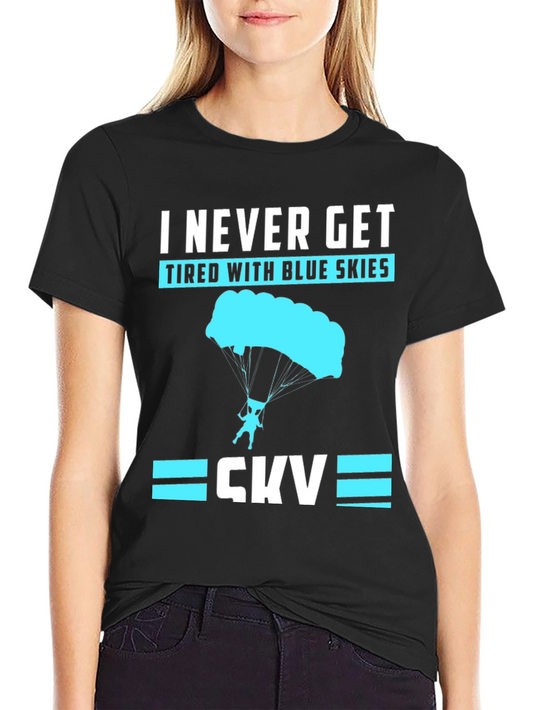 I Never Get Tired With Blue Skies Black Tee