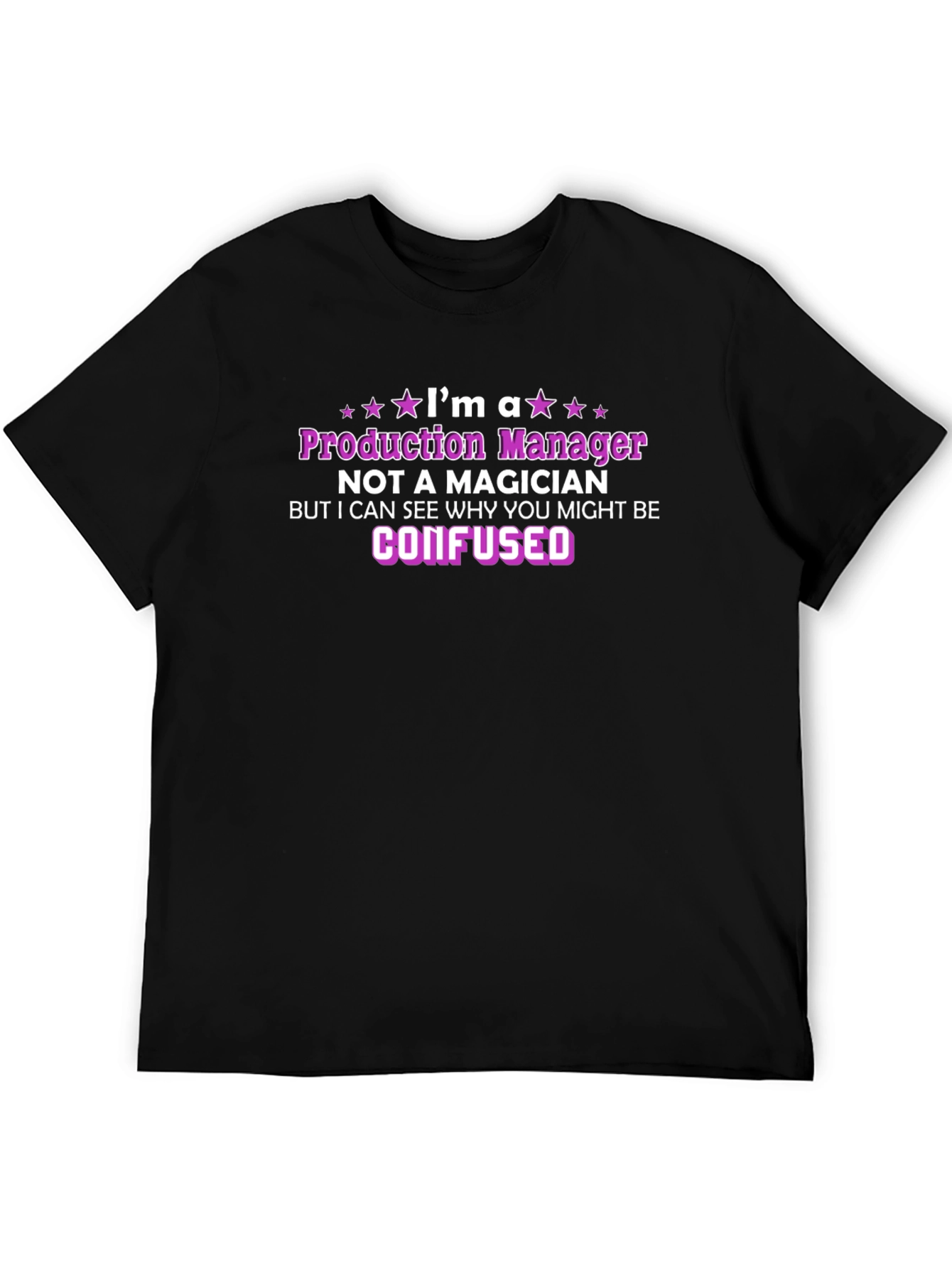 Production Manager T-Shirt - Funny Job Gift