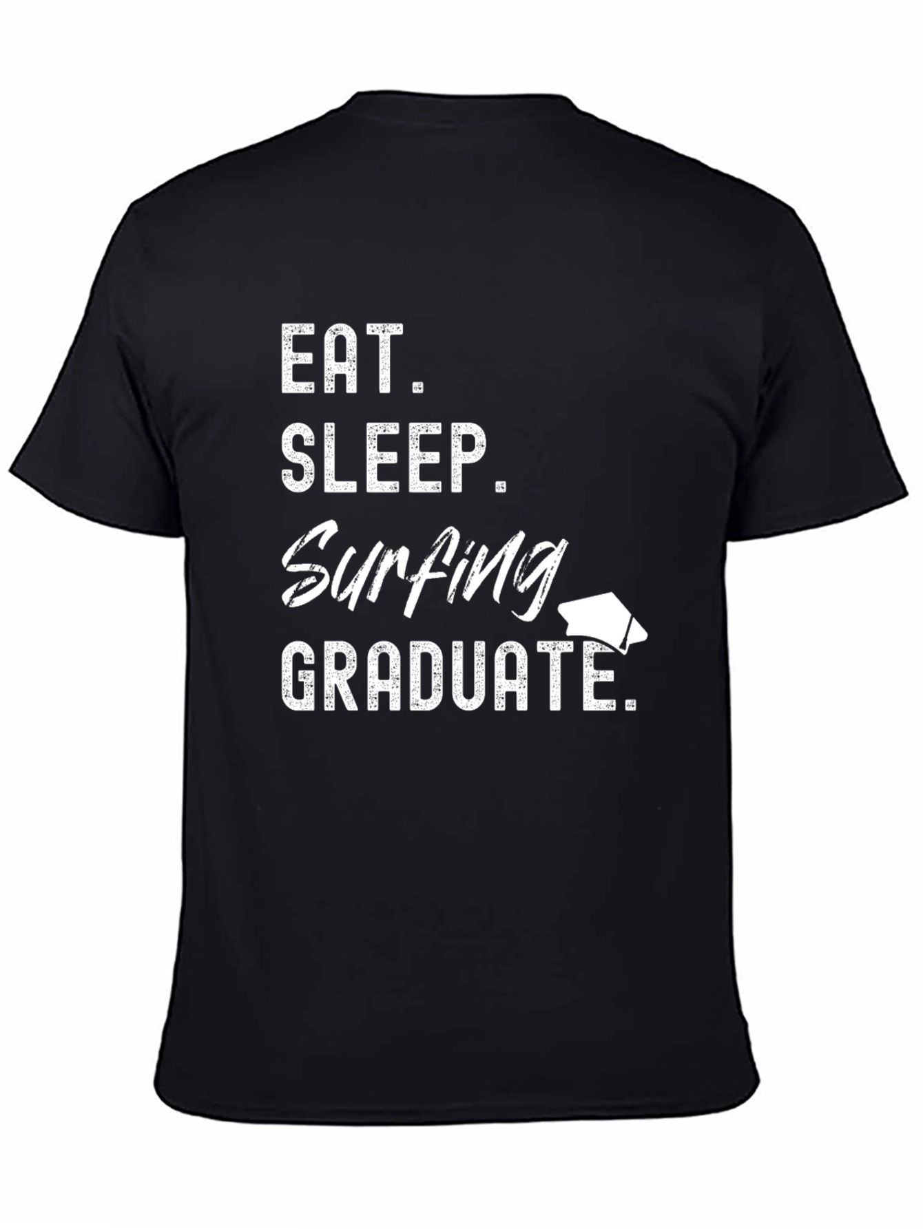 Eat Sleep Surfing Graduate T-Shirt Graduation Gift Tee