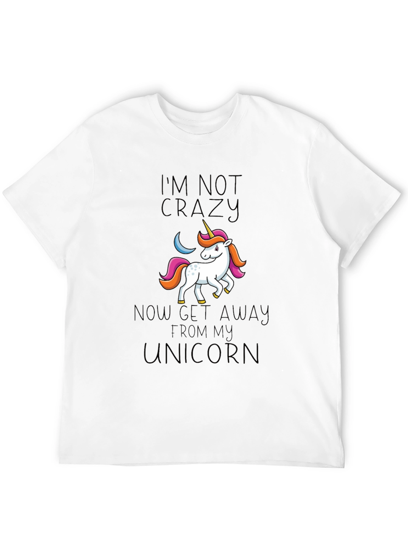 Im Not Crazy Unicorn Graphic Tee