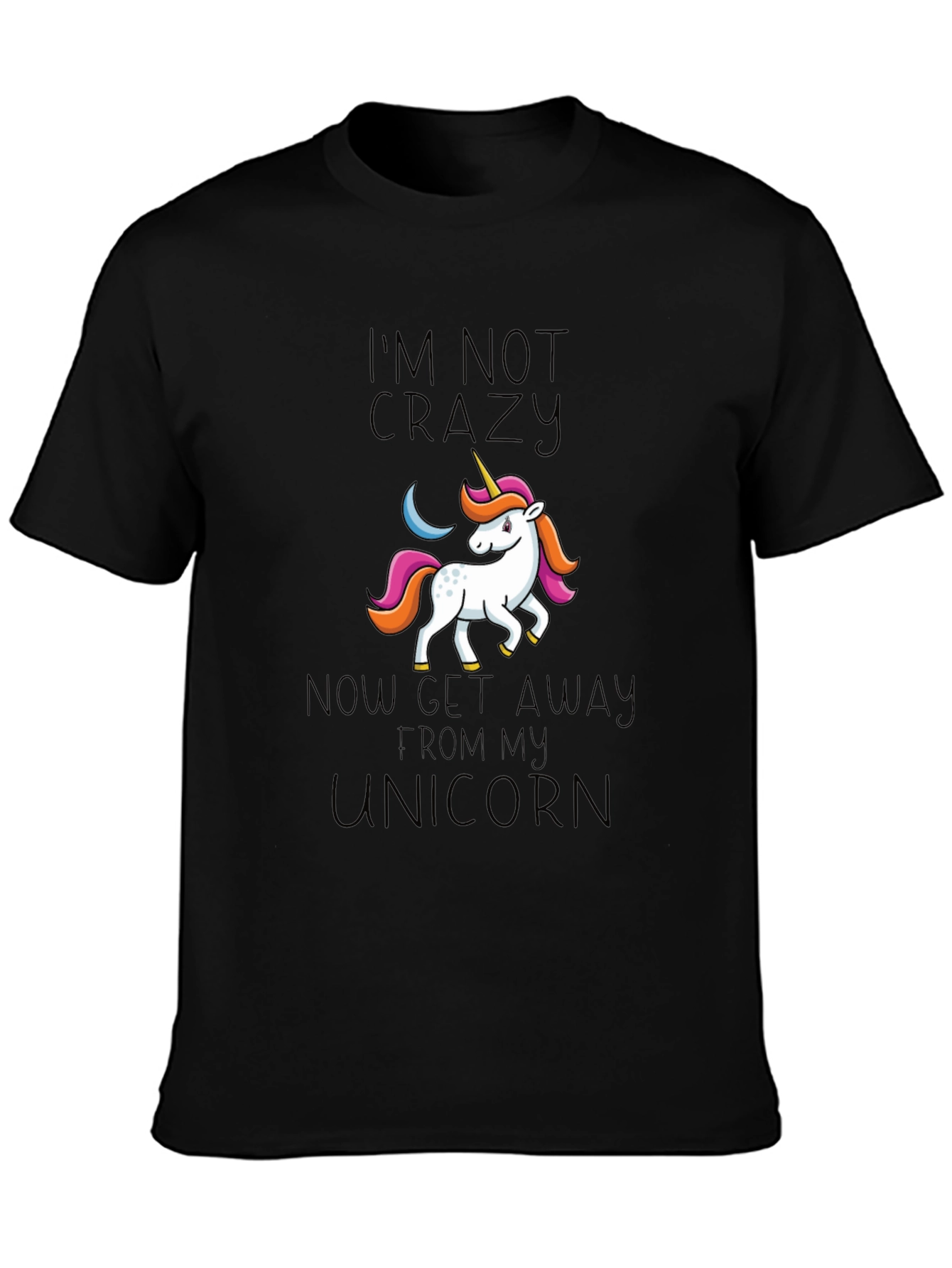Im Not Crazy Unicorn Graphic Tee