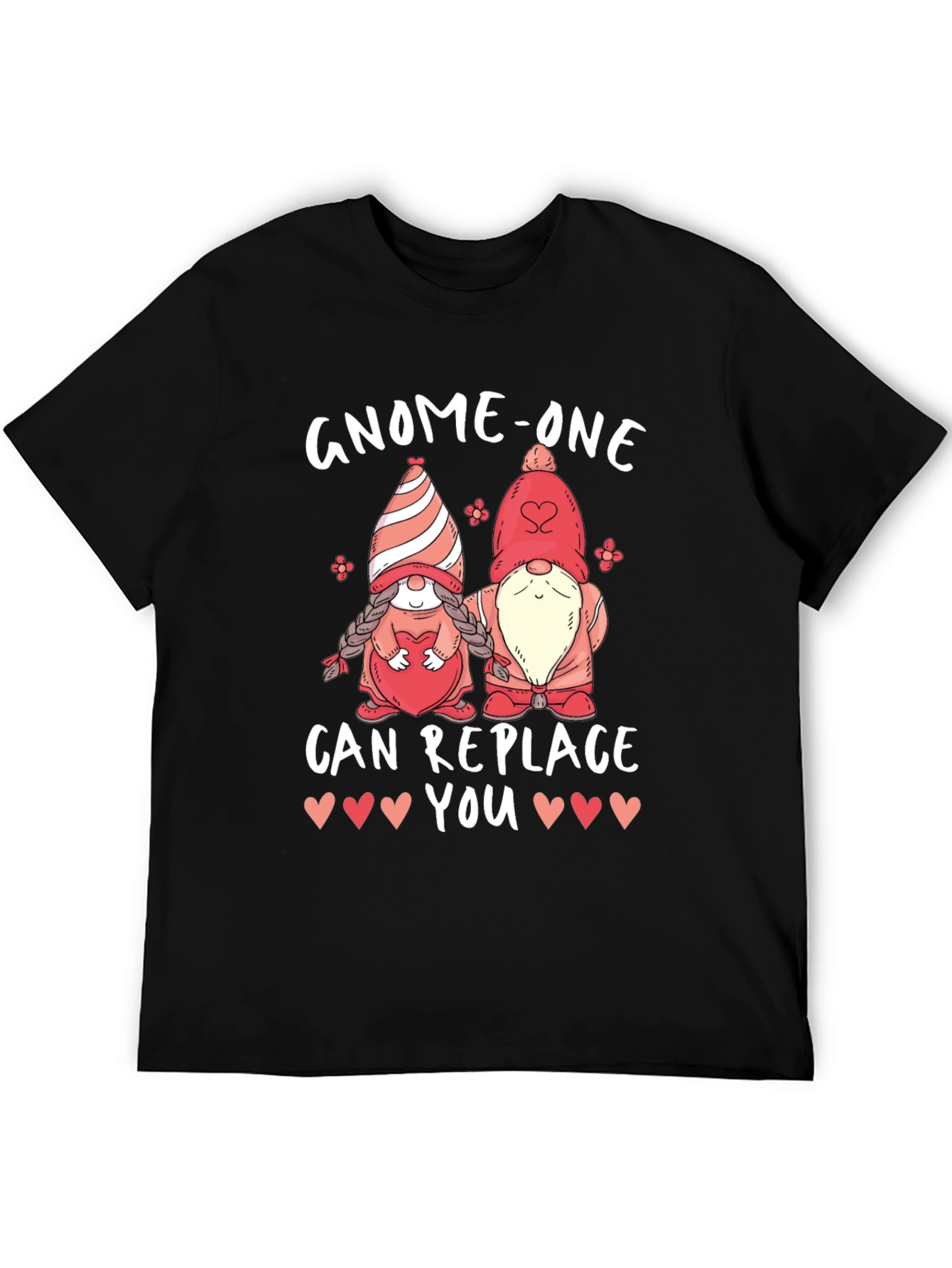 Gnome-One Can Replace You Valentines Day T-Shirt
