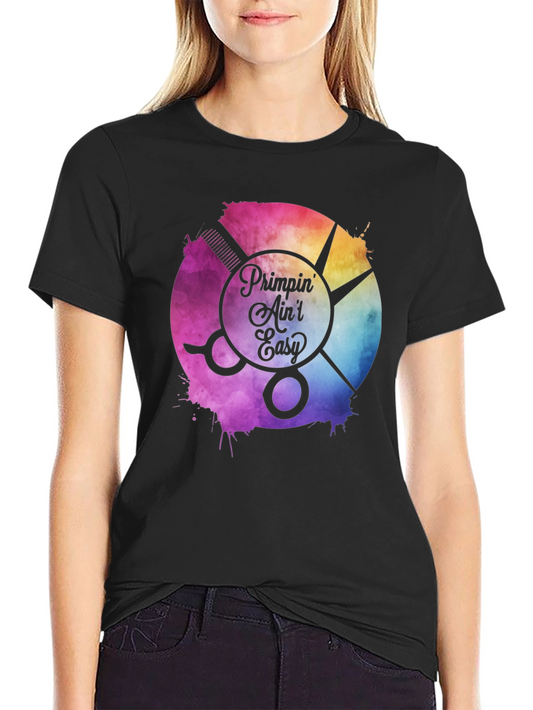 Primpin Aint Easy Barber T-Shirt