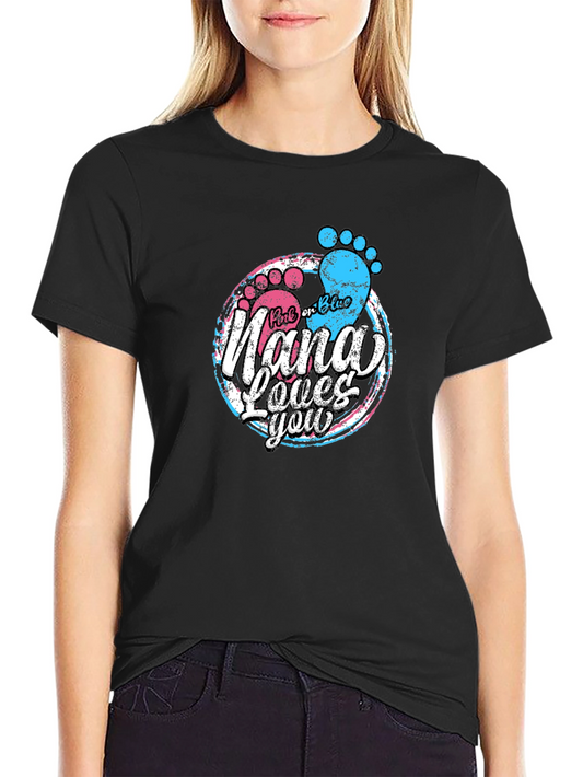 Pink or Blue Nana Loves You T-Shirt - Gender Reveal Tee