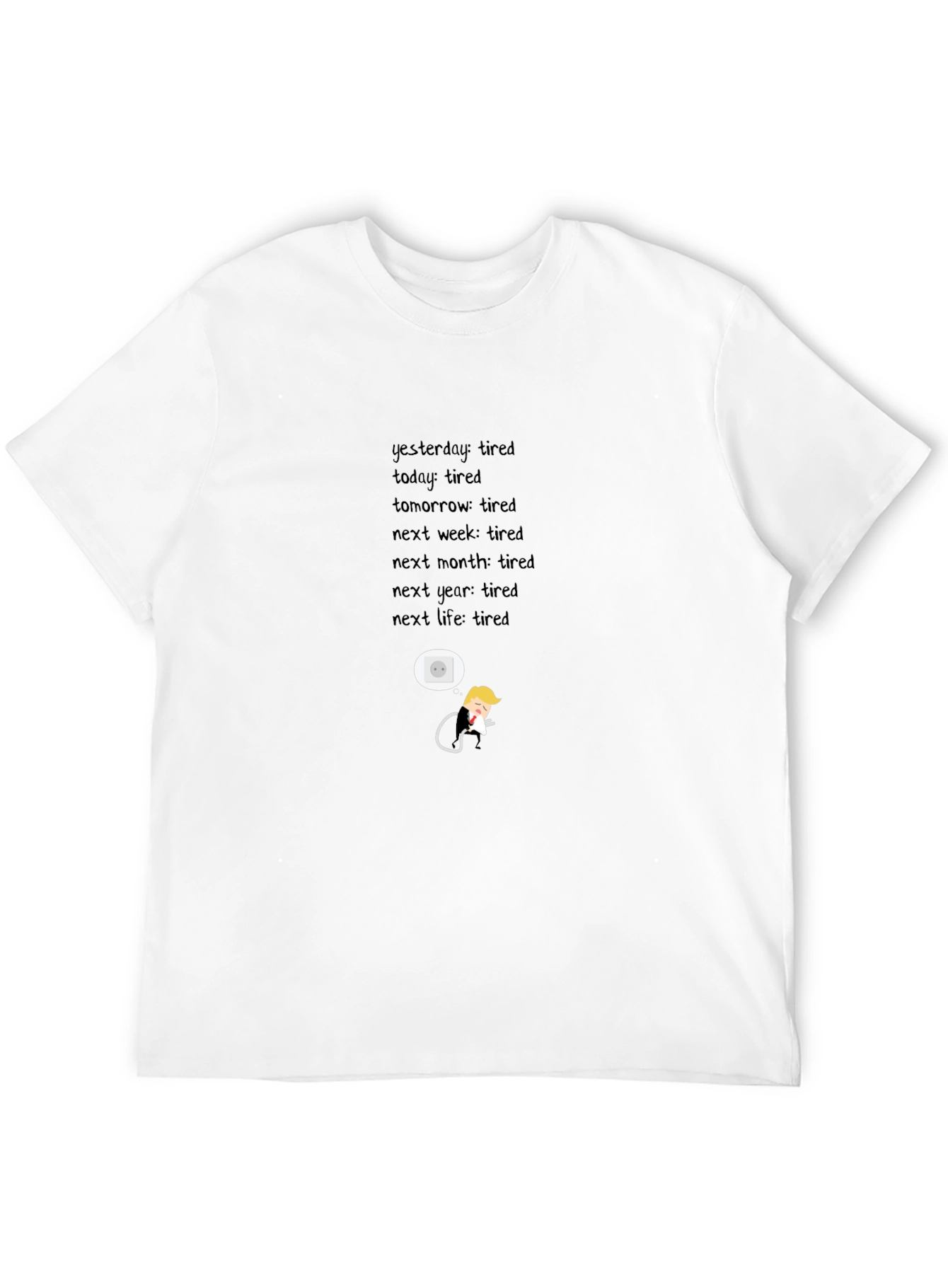 Always Tired Graphic T-Shirt