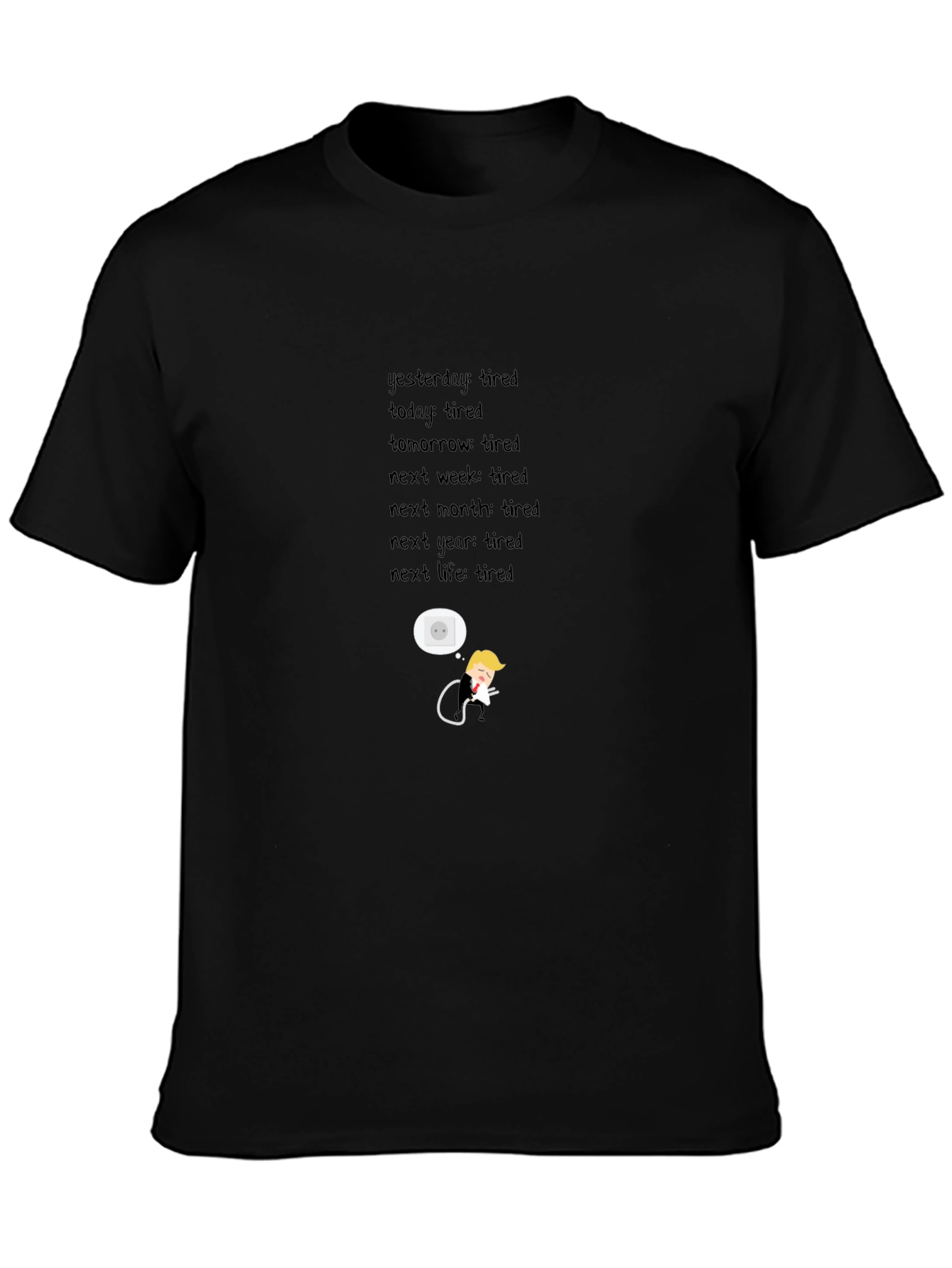 Always Tired Graphic T-Shirt