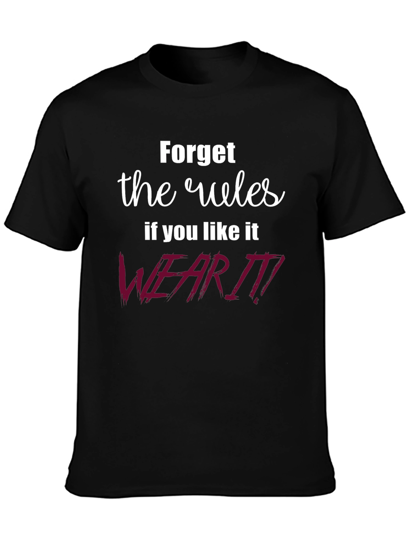 Forget the Rules Graphic Tee