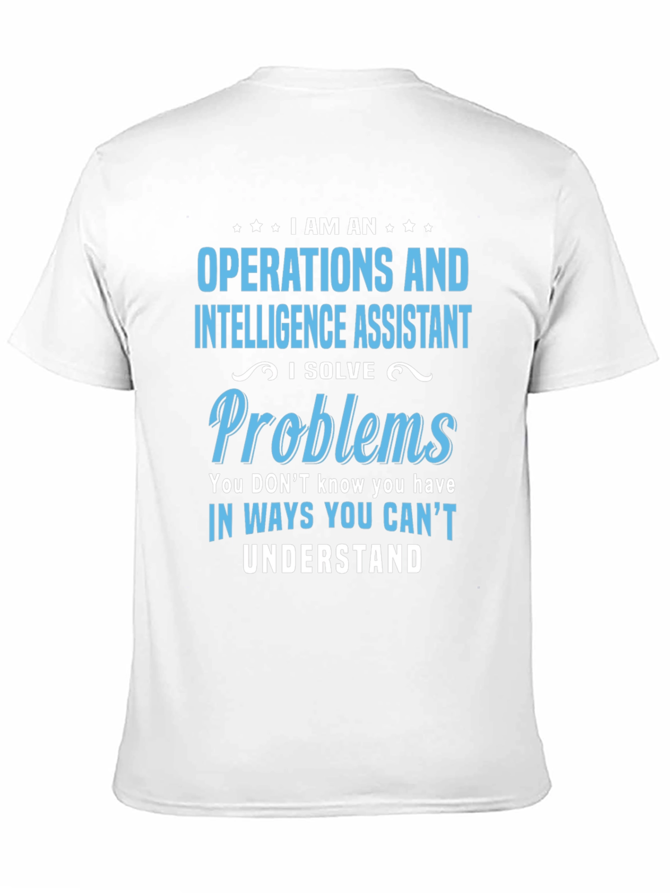 Operations and Intelligence Assistant T-Shirt