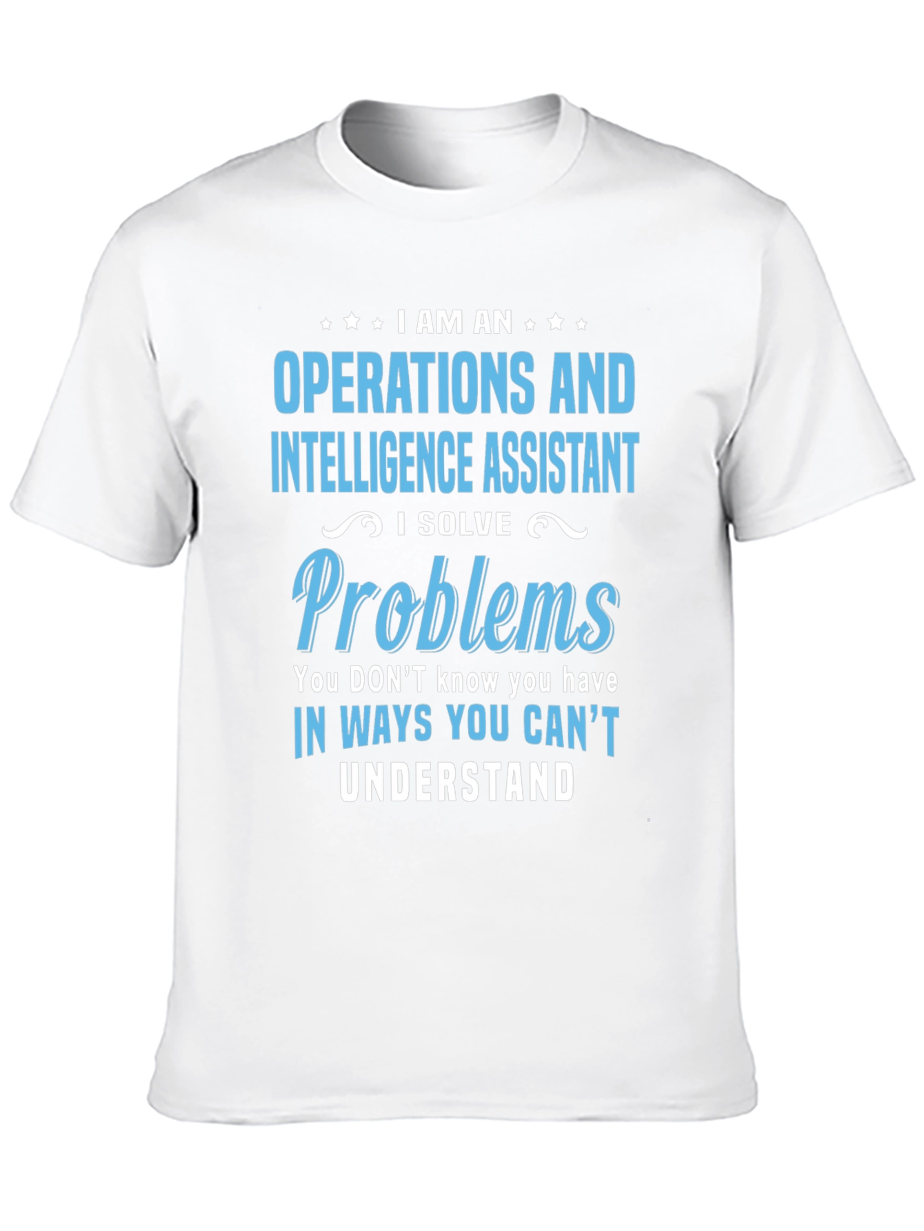 Operations and Intelligence Assistant T-Shirt