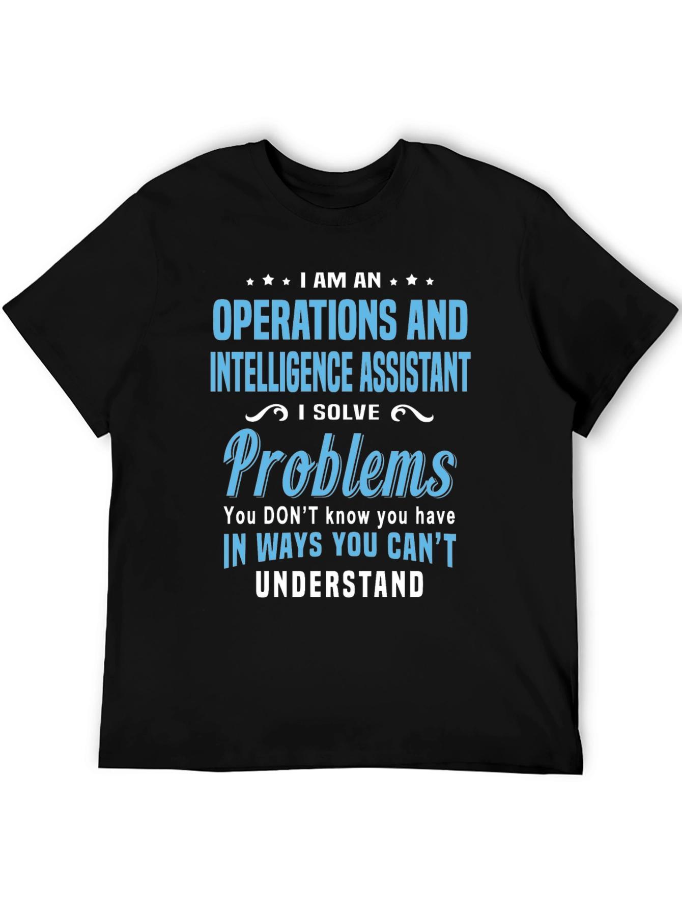 Operations and Intelligence Assistant T-Shirt