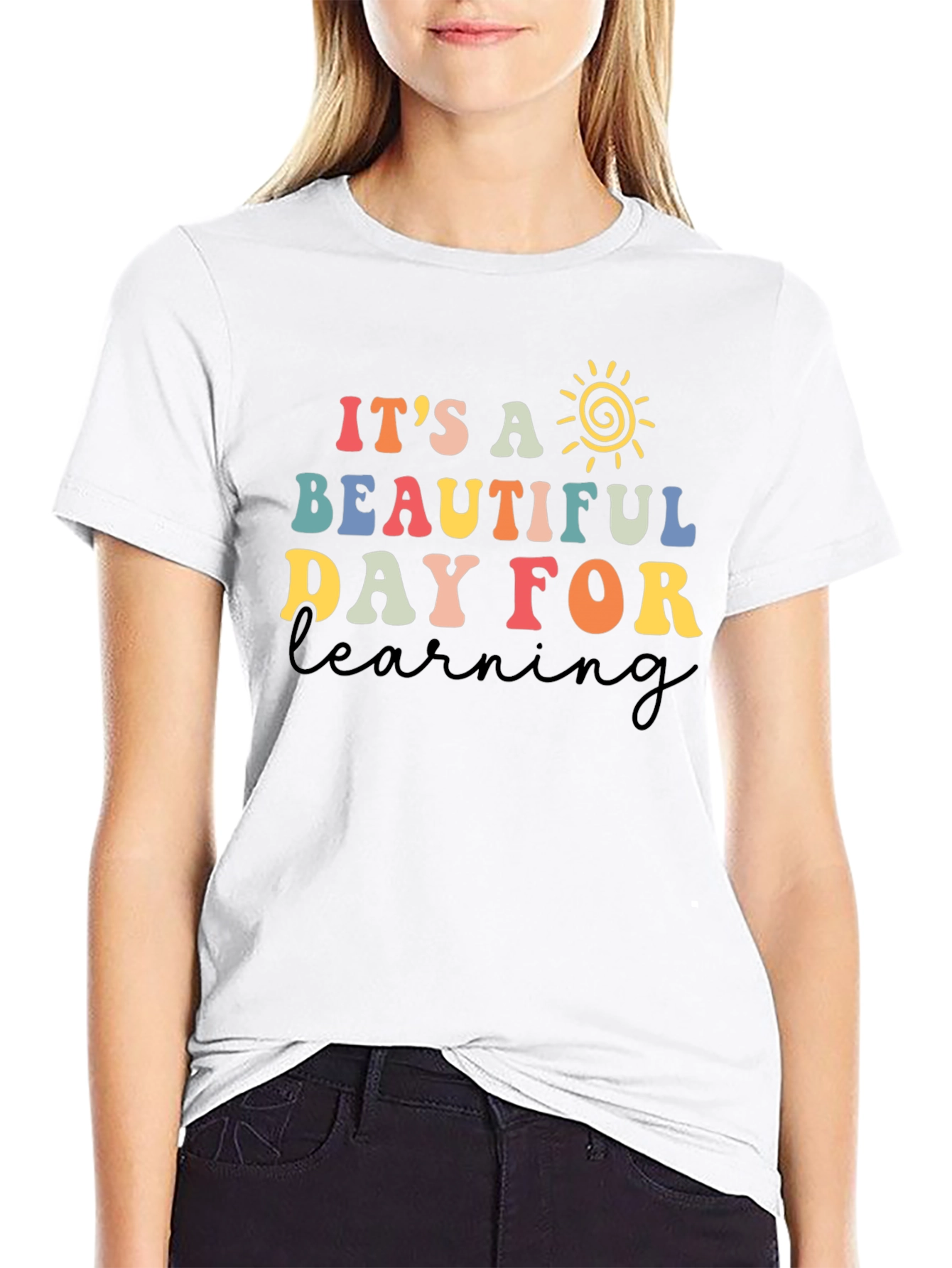 Its a Beautiful Day for Learning T-Shirt