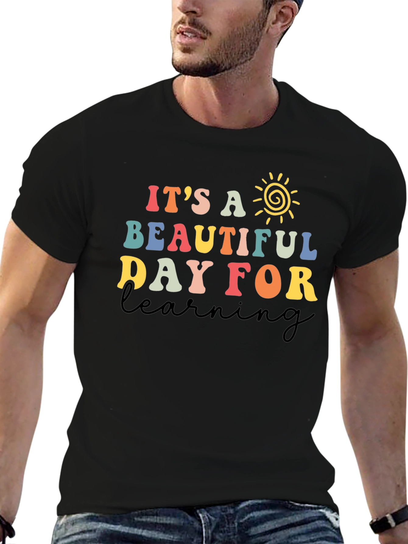Its a Beautiful Day for Learning T-Shirt