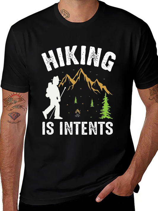 Hiking Is Intents Graphic Tee - Adventure Ready!