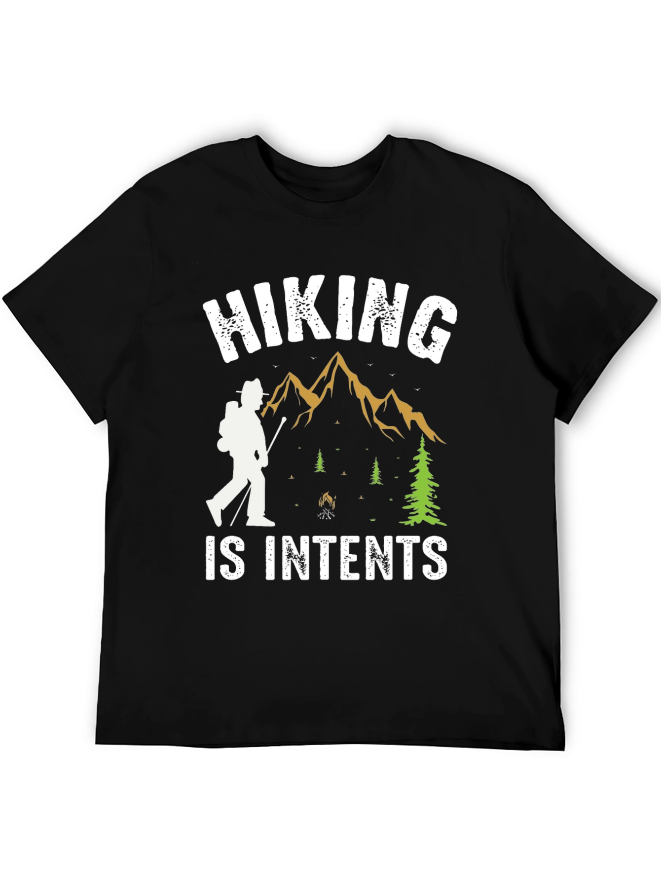 Hiking Is Intents Graphic Tee - Adventure Ready!