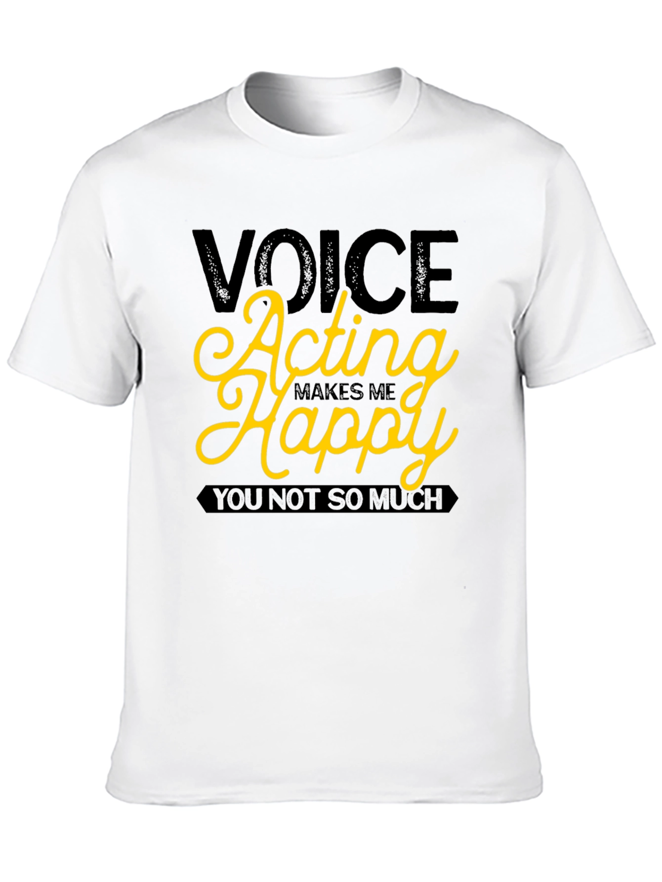 Voice Acting Makes Me Happy Graphic T-Shirt