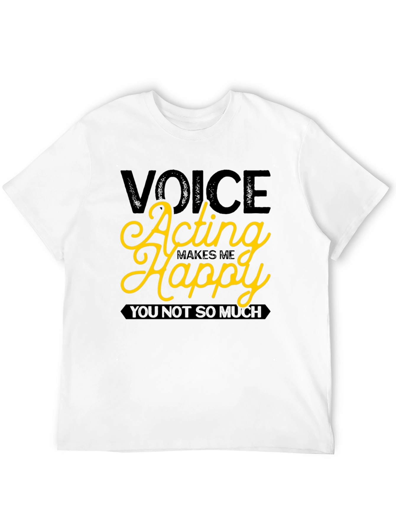 Voice Acting Makes Me Happy Graphic T-Shirt