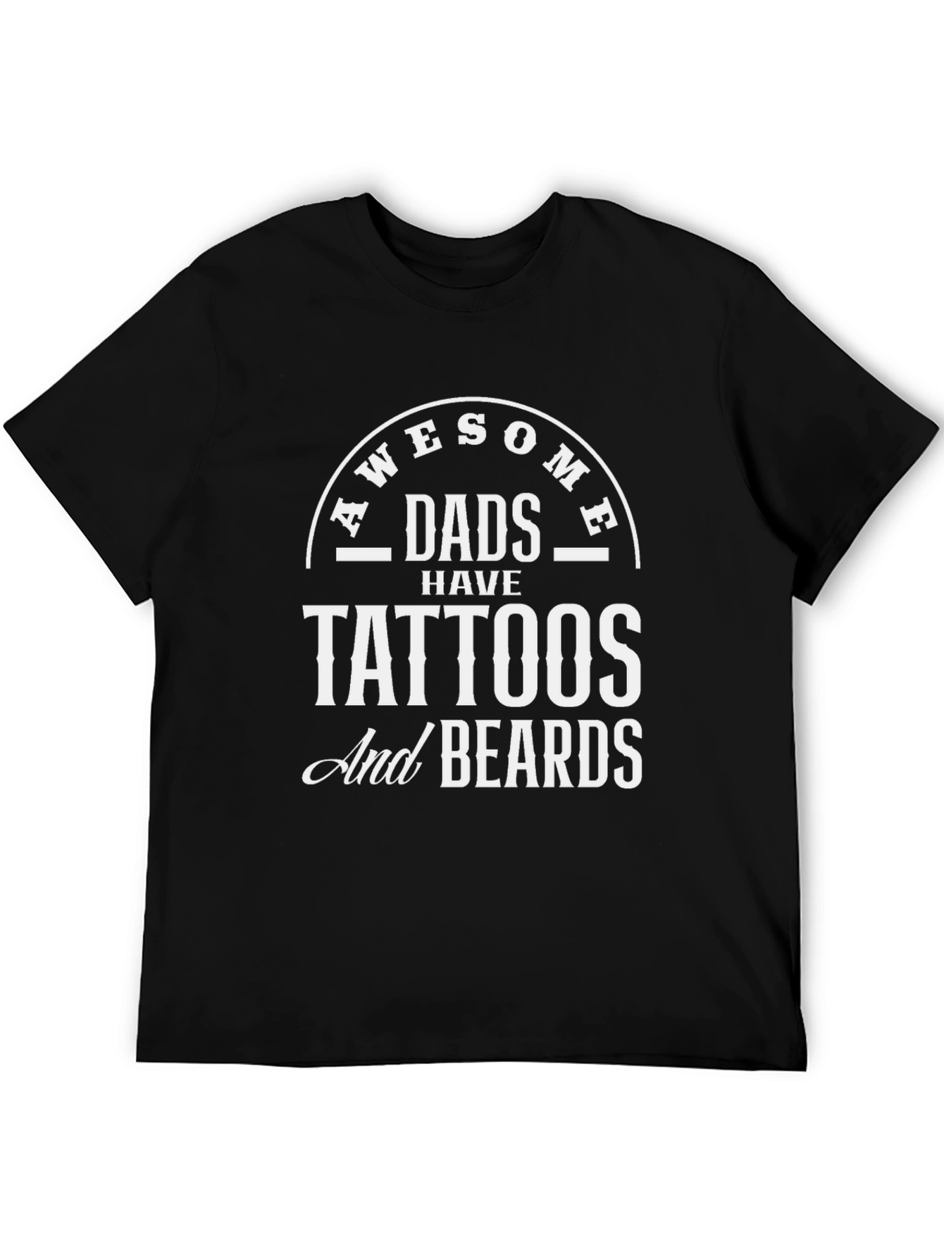 Awesome Dads Tattoos & Beards T-Shirt