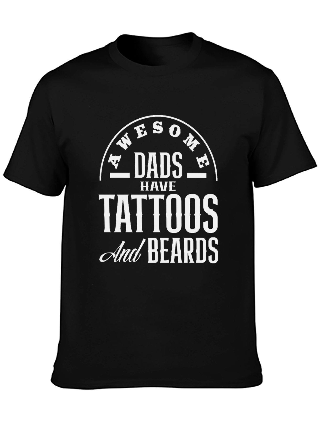 Awesome Dads Tattoos & Beards T-Shirt