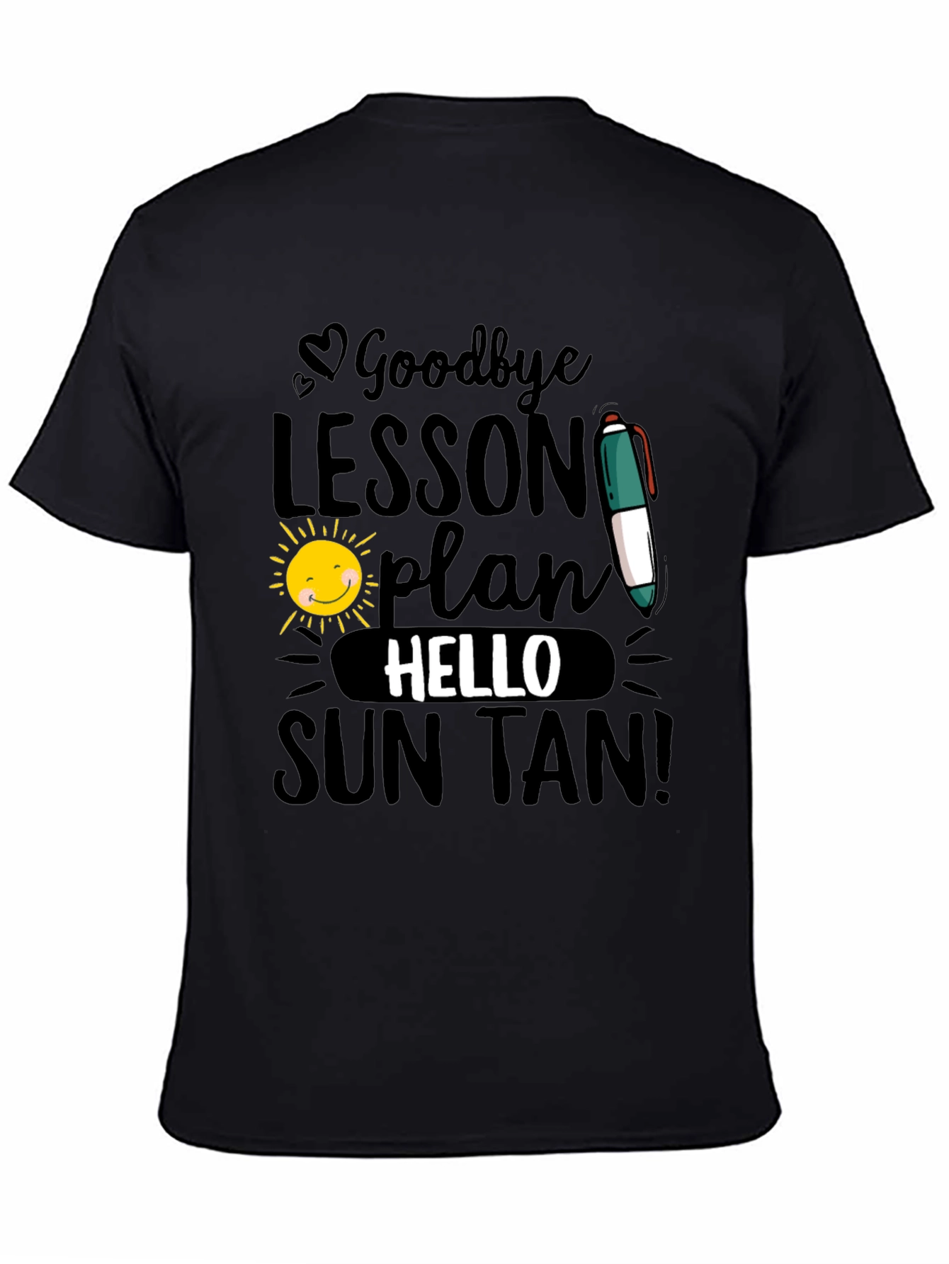 Goodbye Lesson Plan Hello Sun Tan T-Shirt