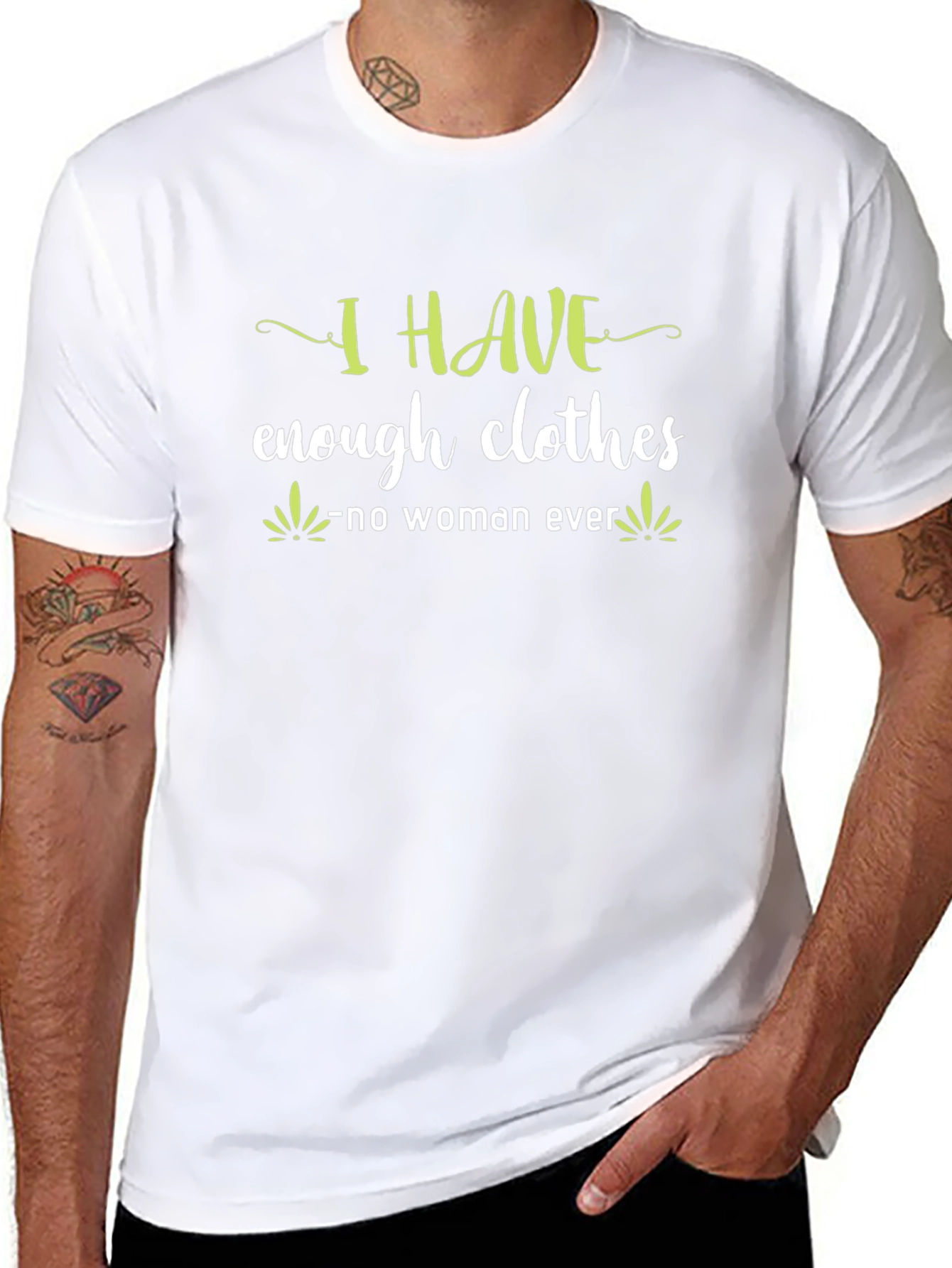 Funny I Have Enough Clothes T-Shirt