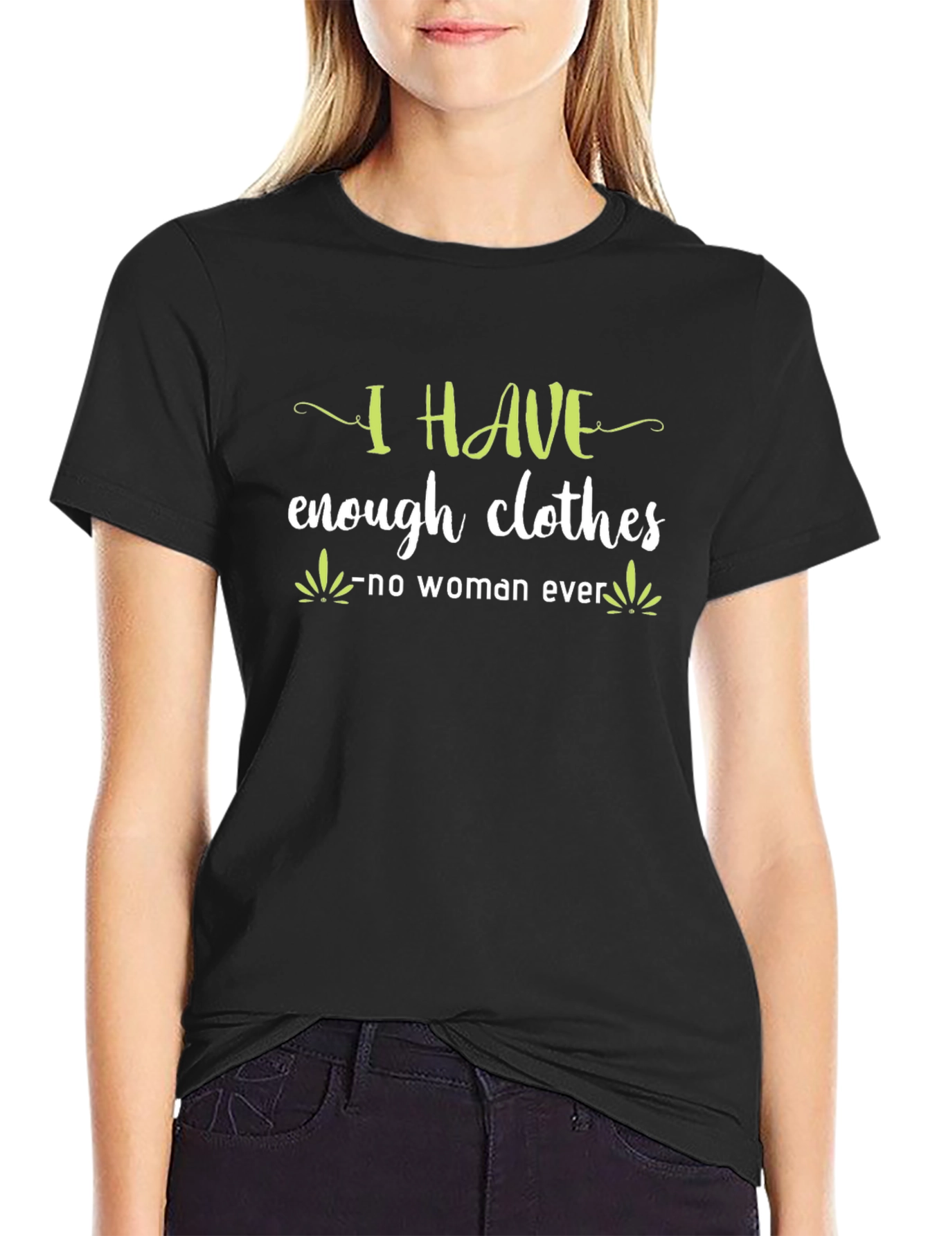 Funny I Have Enough Clothes T-Shirt
