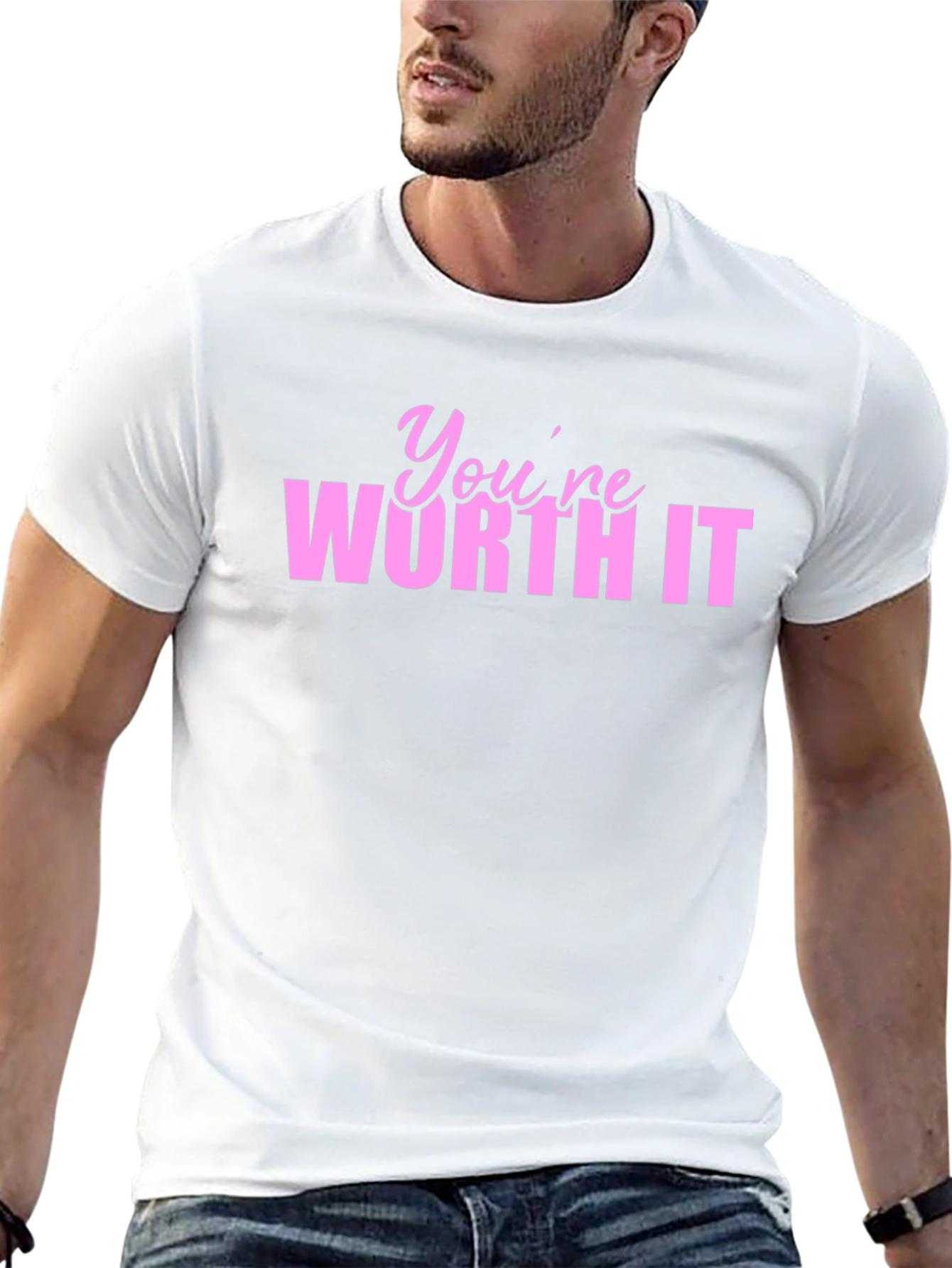Youre Worth It Graphic T-Shirt
