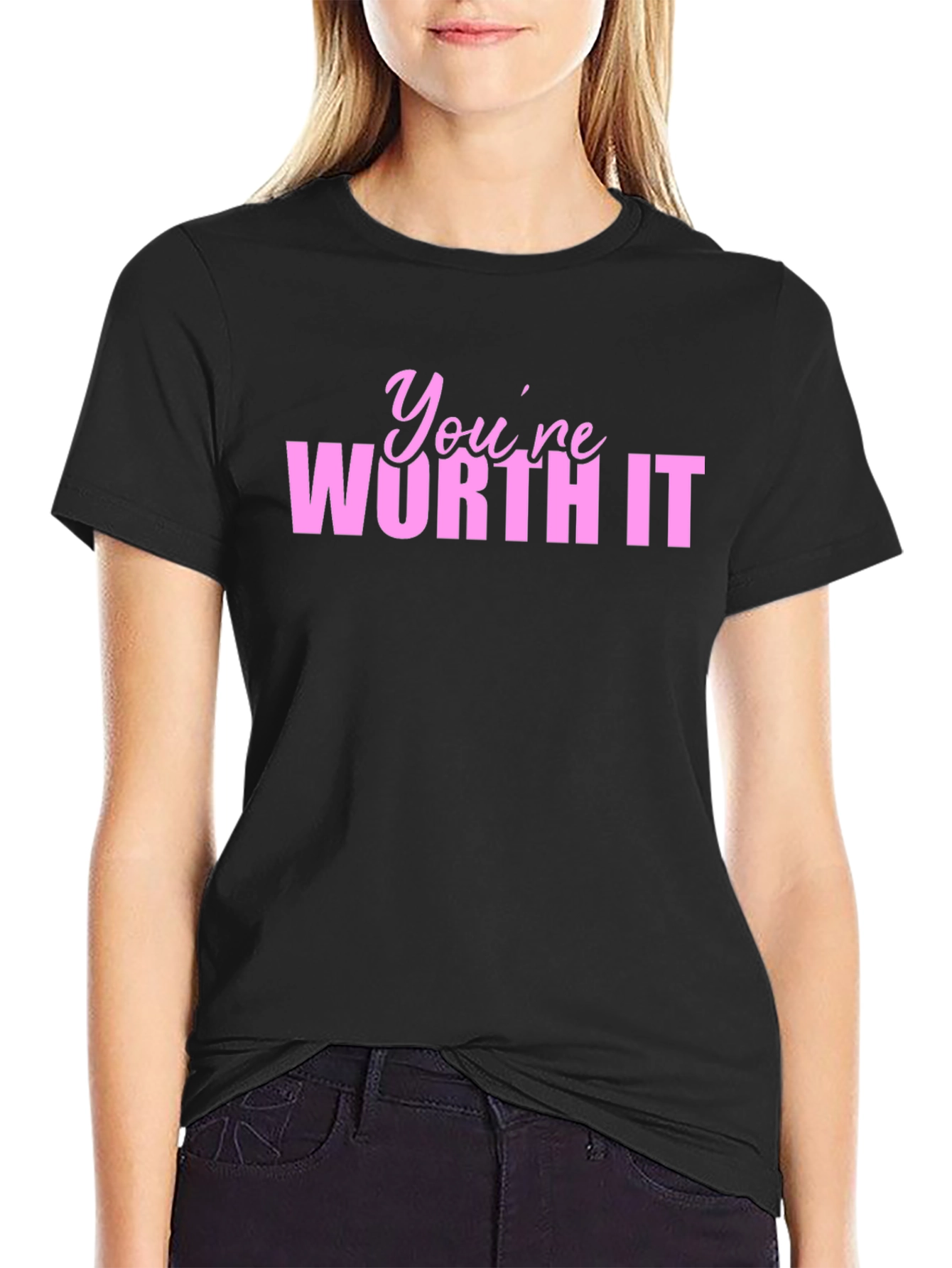 Youre Worth It Graphic T-Shirt