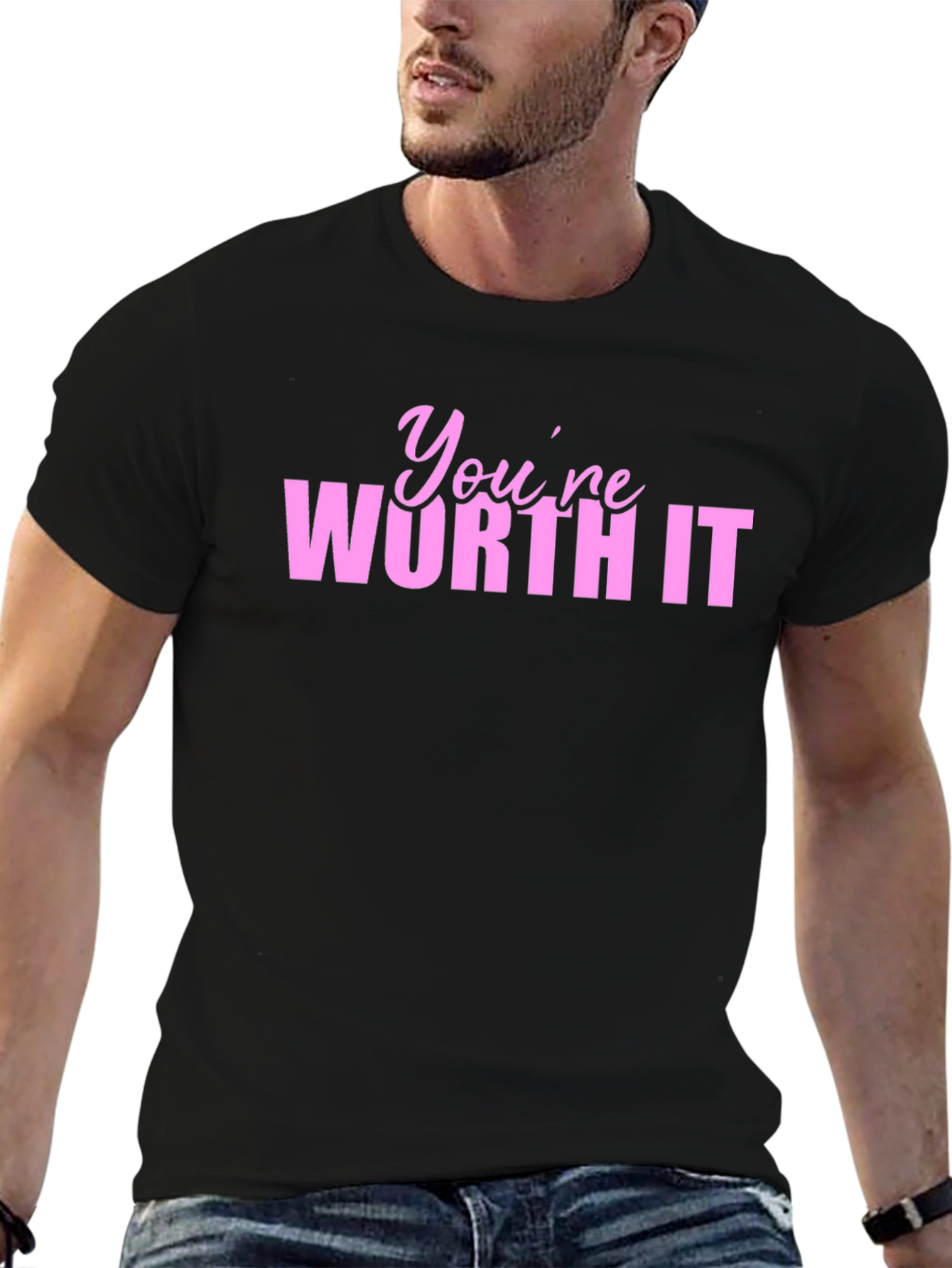 Youre Worth It Graphic T-Shirt