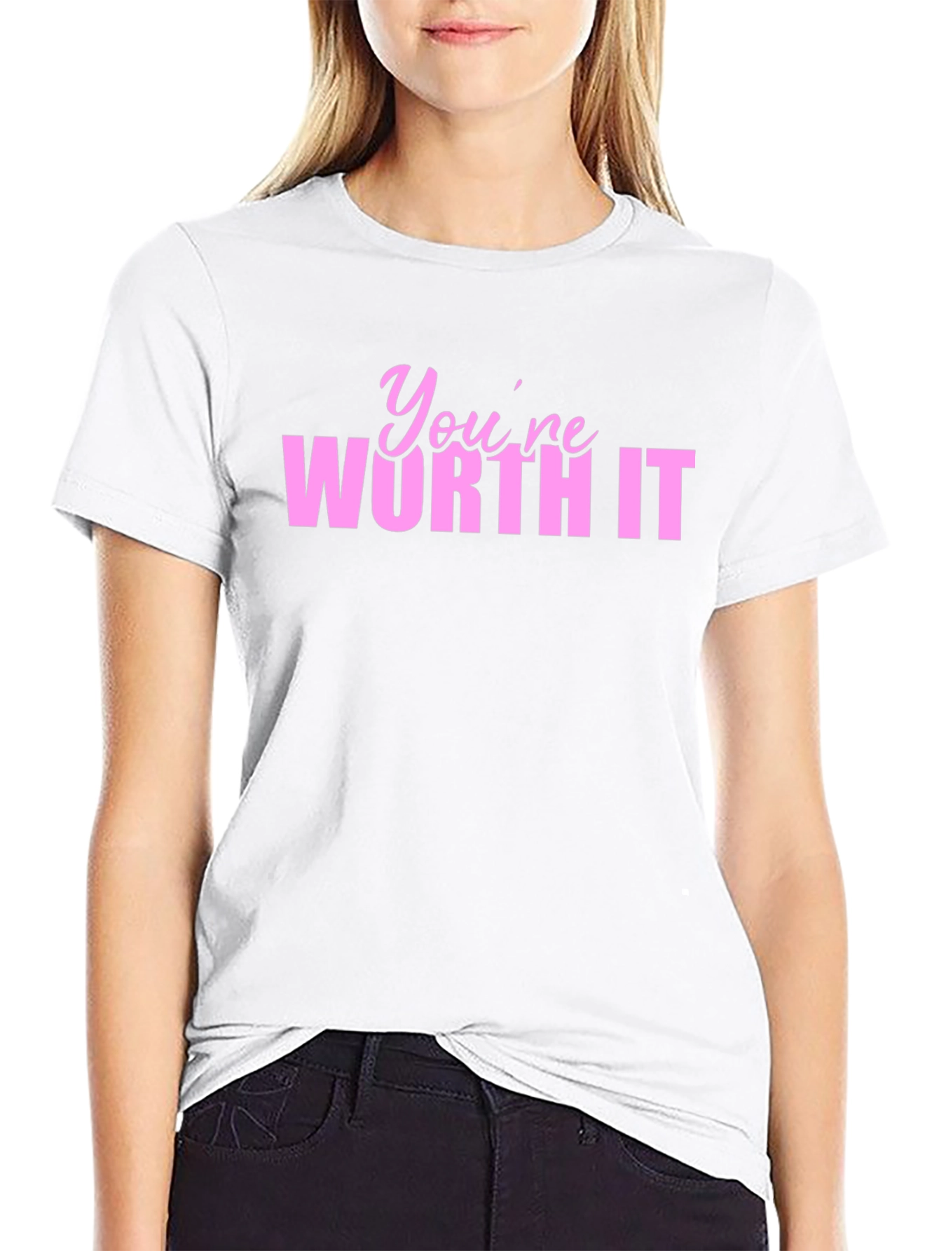 Youre Worth It Graphic T-Shirt