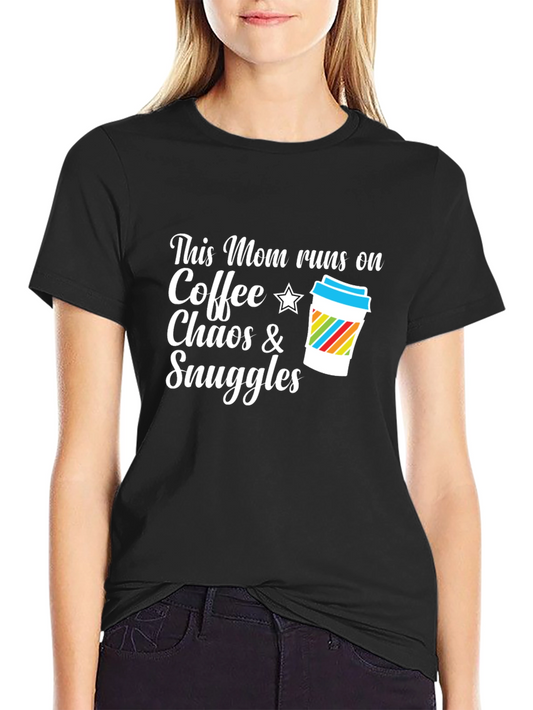 This Mom Runs On Coffee Chaos & Snuggles Graphic T-Shirt