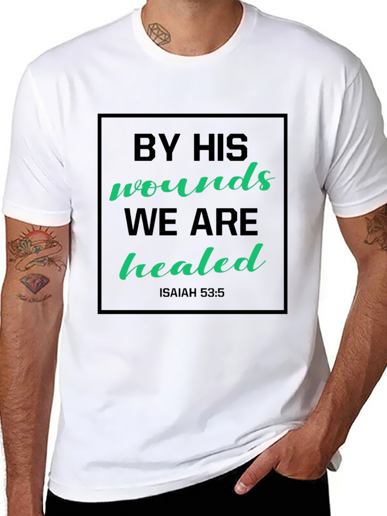 By His Wounds We Are Healed Graphic Tee