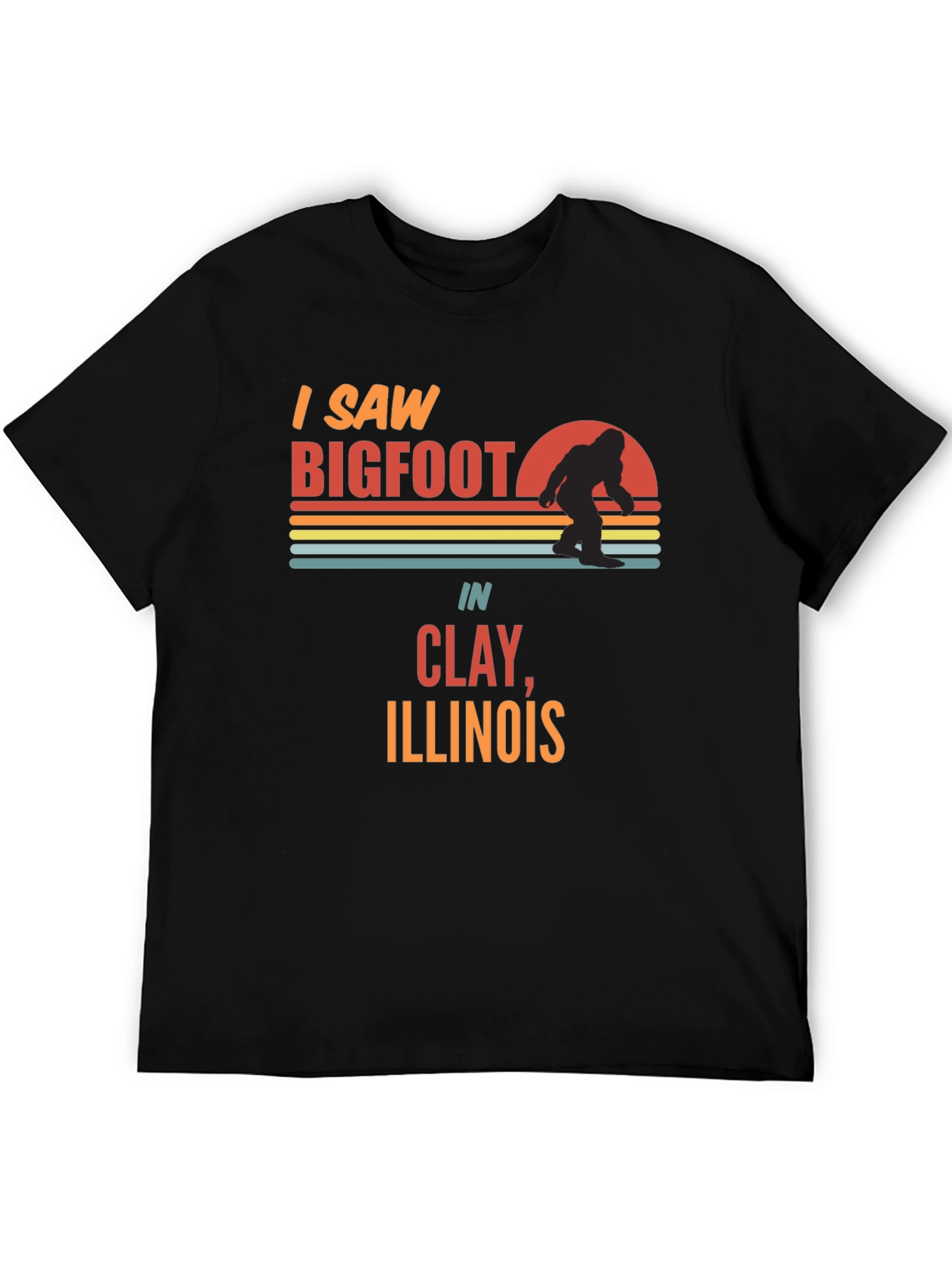 I Saw Bigfoot in Clay Illinois T-Shirt