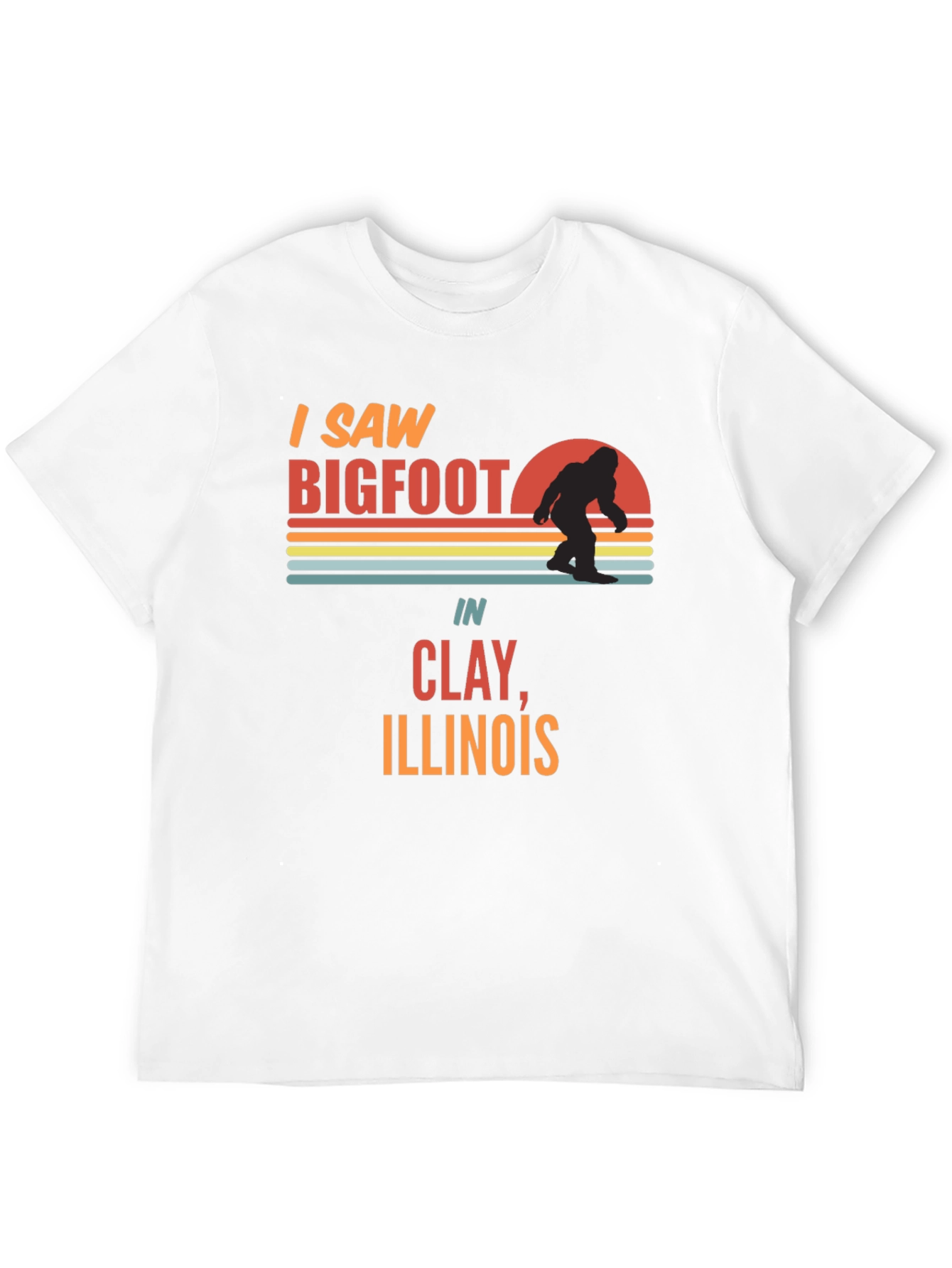 I Saw Bigfoot in Clay Illinois T-Shirt