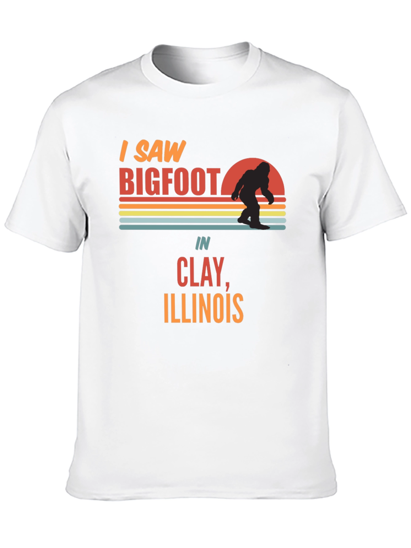 I Saw Bigfoot in Clay Illinois T-Shirt