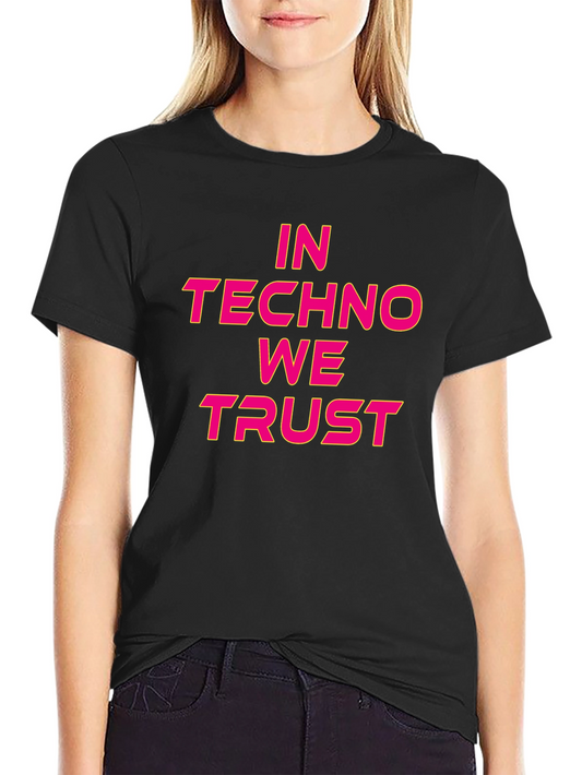 In Techno We Trust Black Graphic T-Shirt