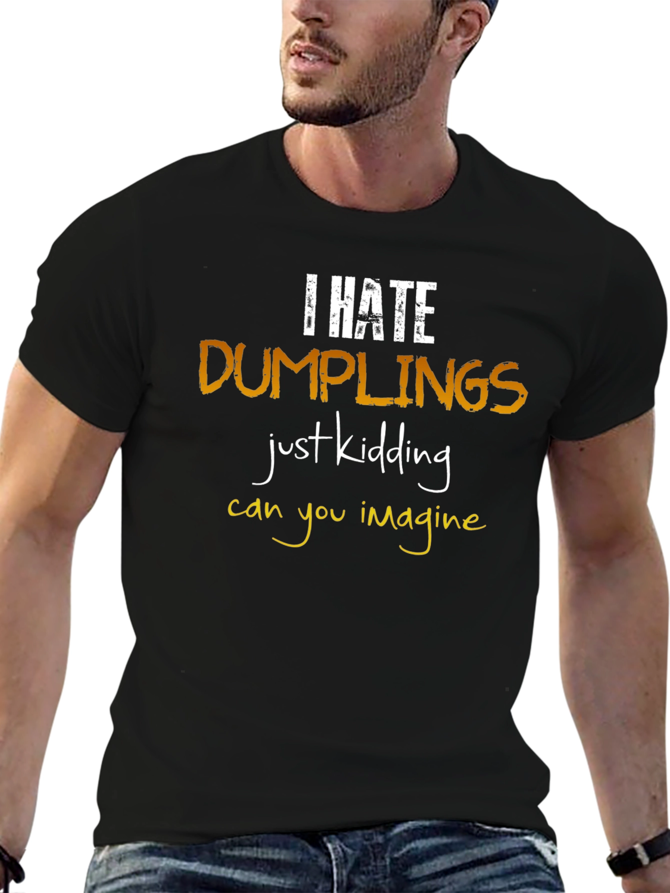 I Hate Dumplings T-Shirt: Funny Foodie Tee