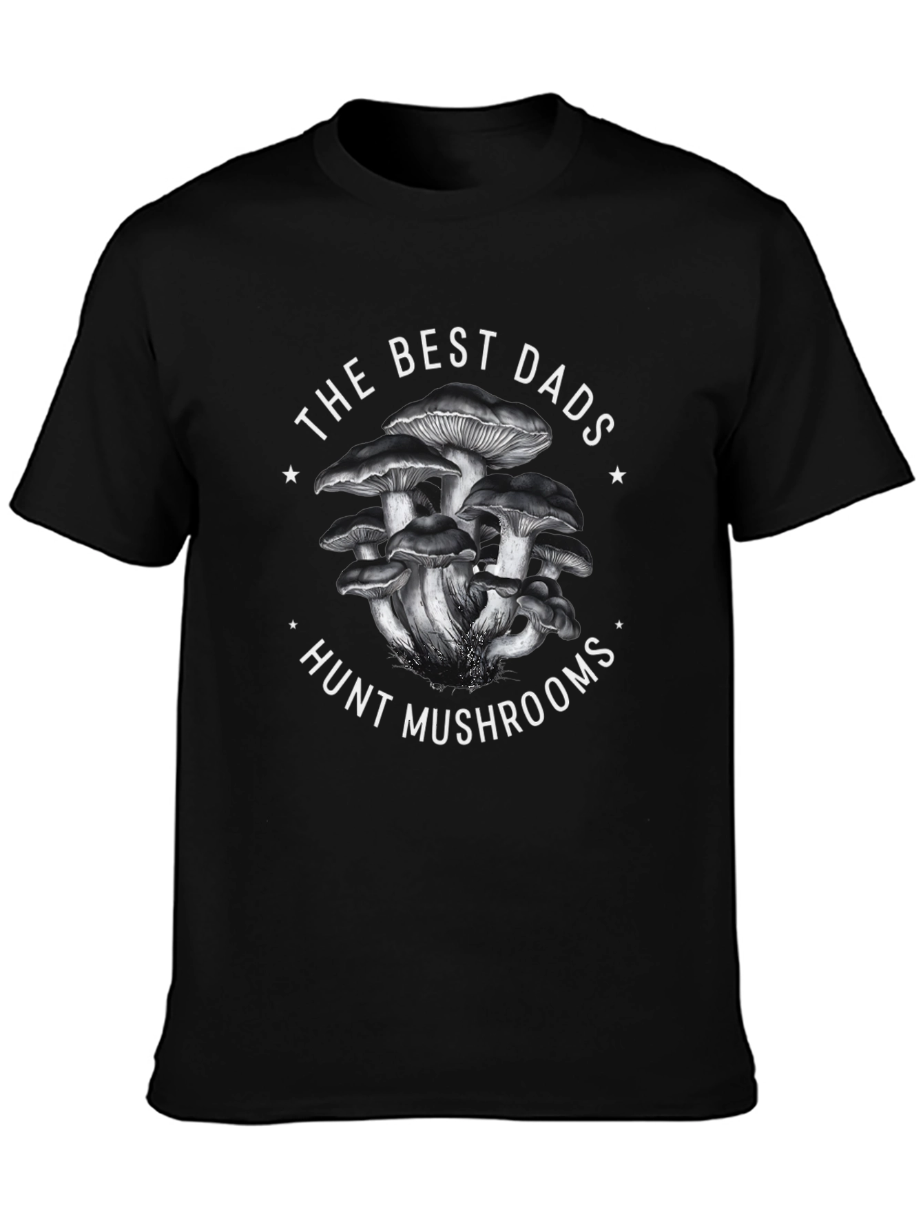 Best Dads Hunt Mushrooms Graphic Tee