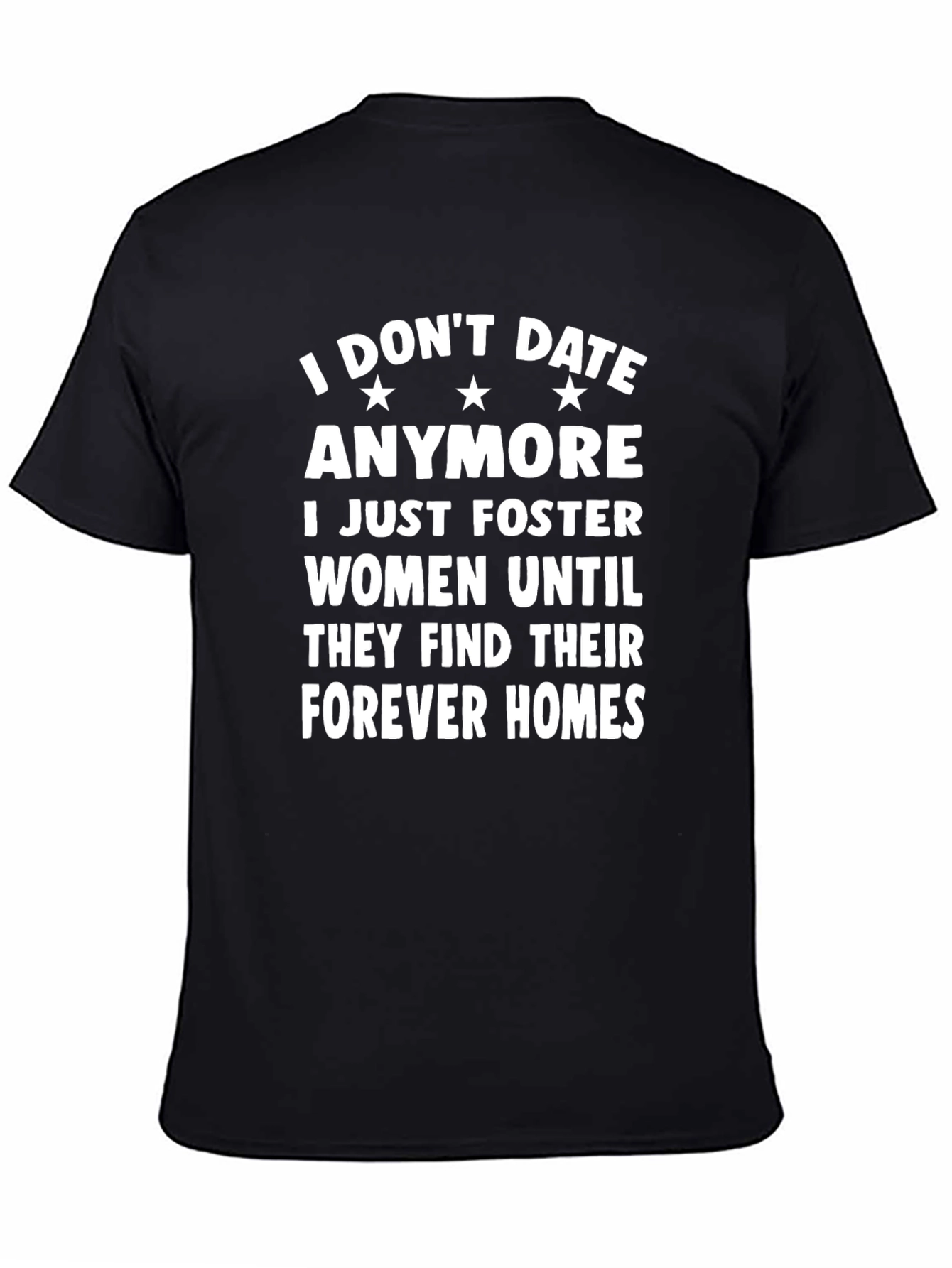 Funny I Dont Date Anymore Graphic T-Shirt
