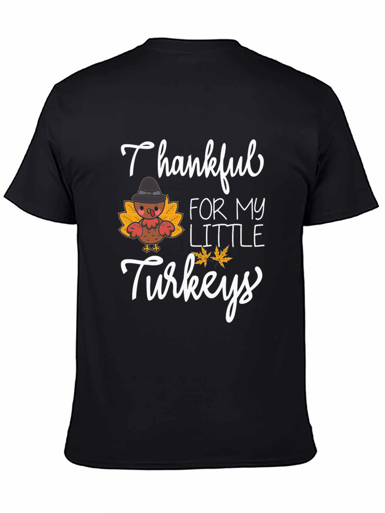 Thankful For My Little Turkeys T-Shirt