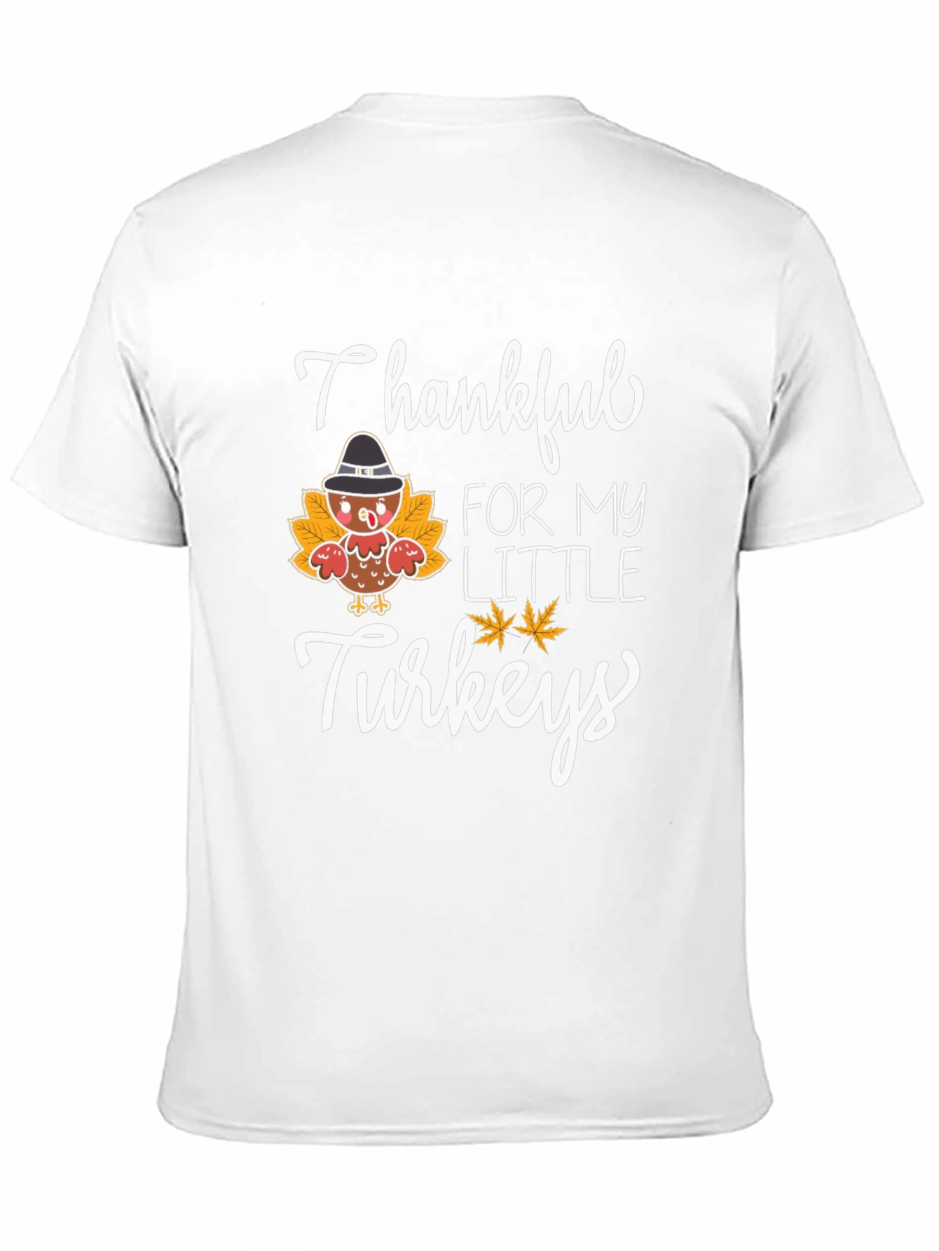 Thankful For My Little Turkeys T-Shirt