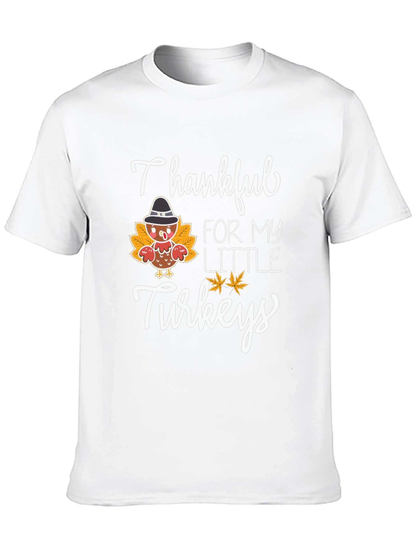 Thankful For My Little Turkeys T-Shirt