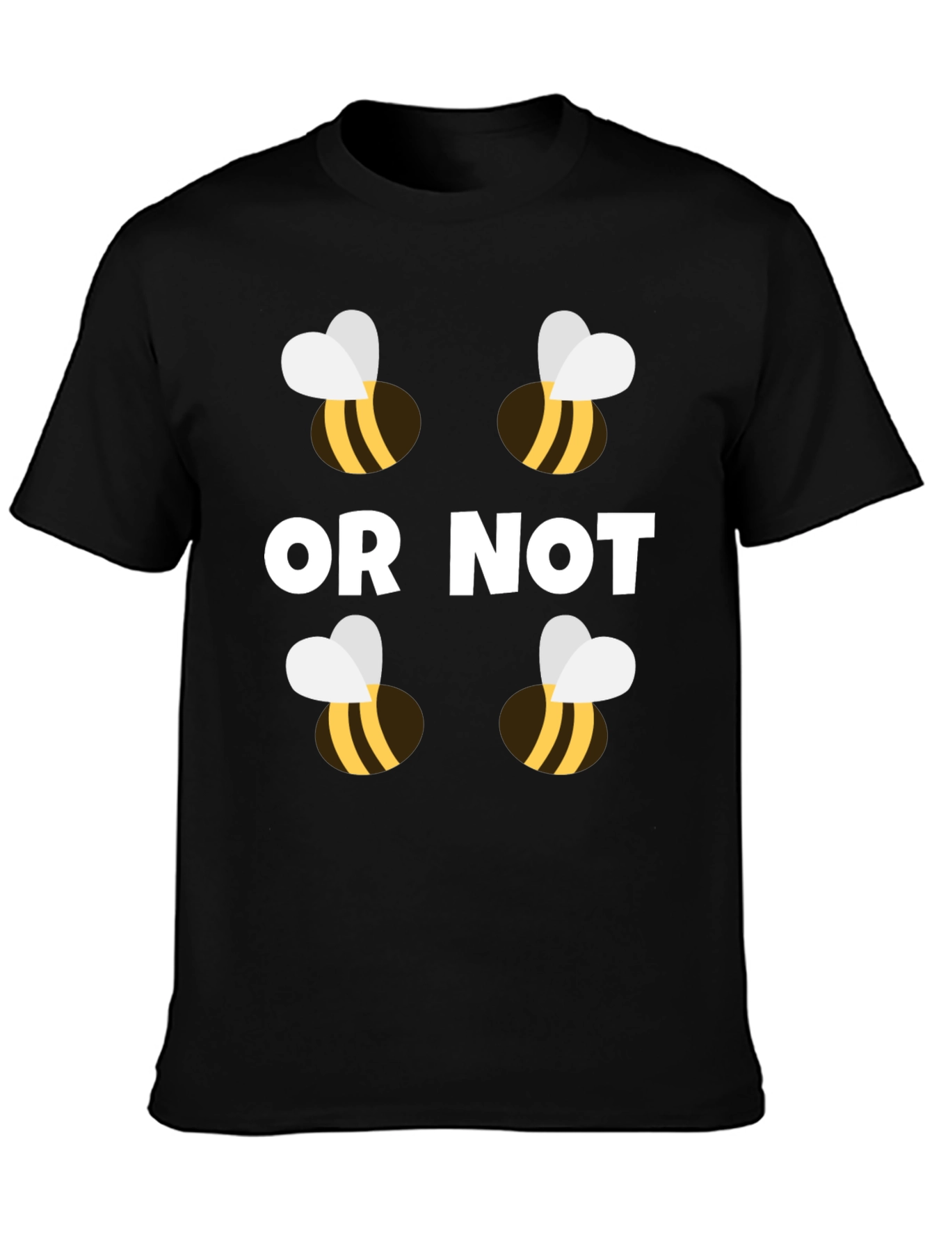 Bee or Not To Bee T-Shirt